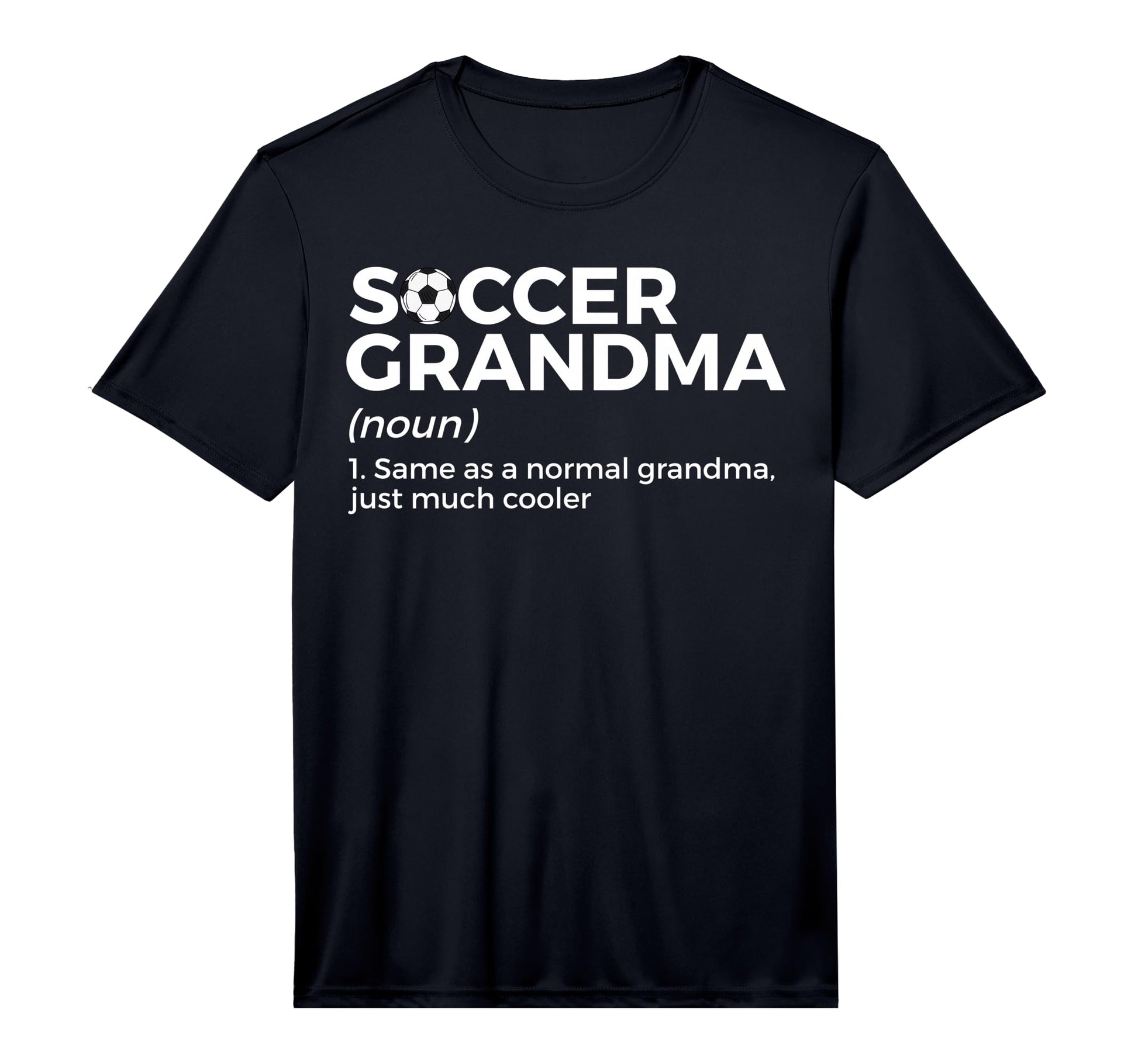 Funny Soccer Grandma Definition T-Shirt - Graphic Print for Adults - T-Shirt, Sweatshirt, Hoodie