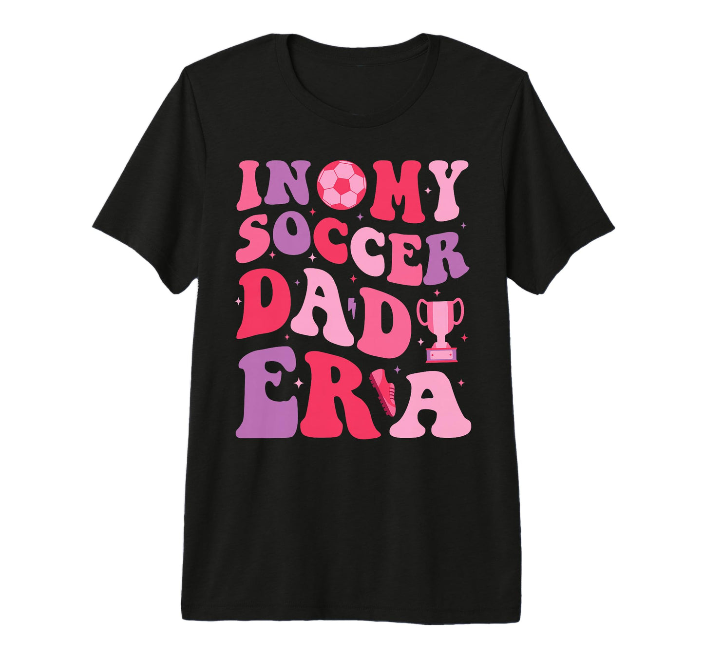 My Soccer Dad Era Groovy Proud Soccer T-Shirt - Novelty Apparel Unisex - T-Shirt, Sweatshirt, Hoodie