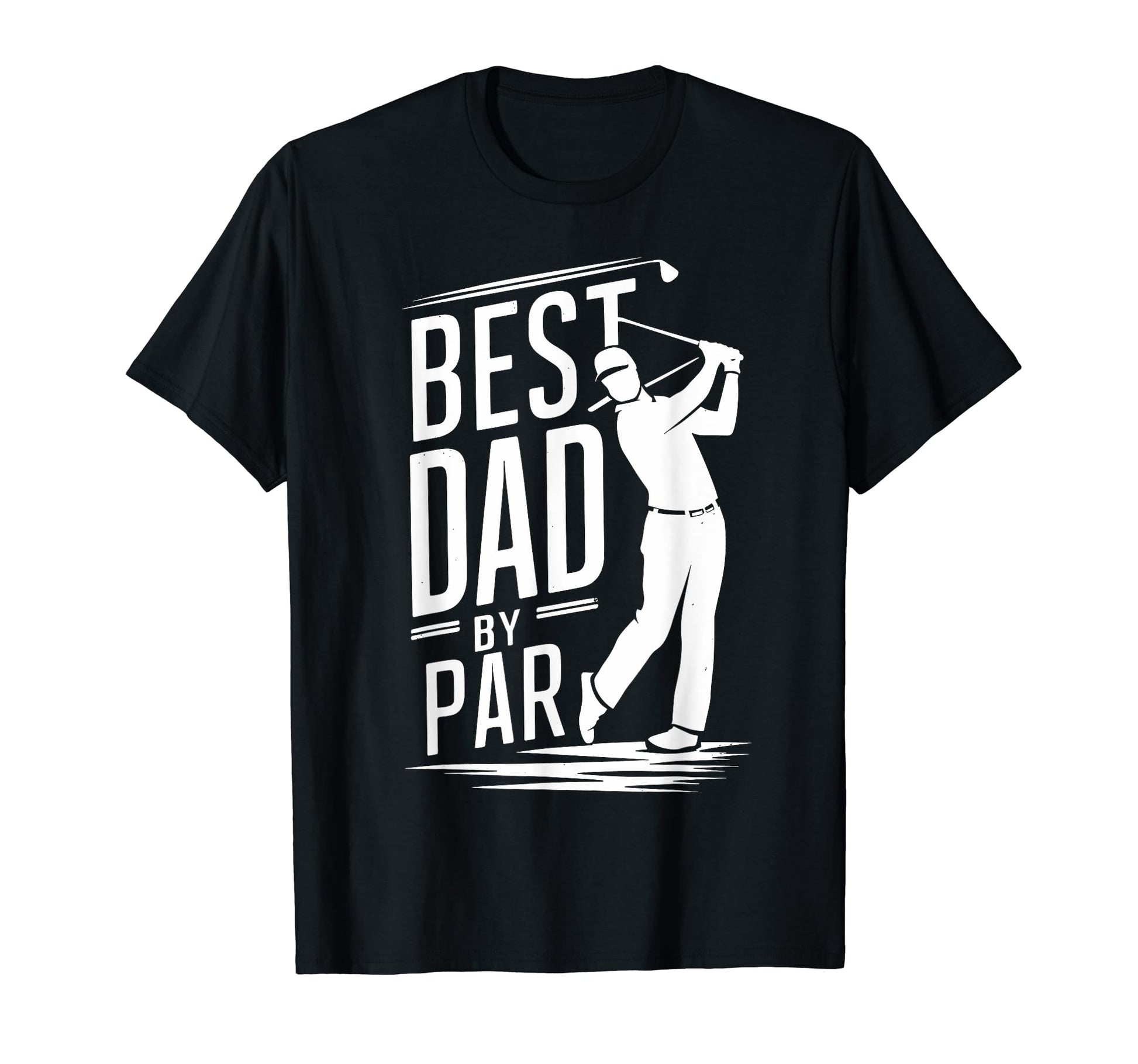 Fathers Day Golf Lover Best Dad T-Shirt - Fun Novelty Design for Adults - T-Shirt, Sweatshirt, Hoodie