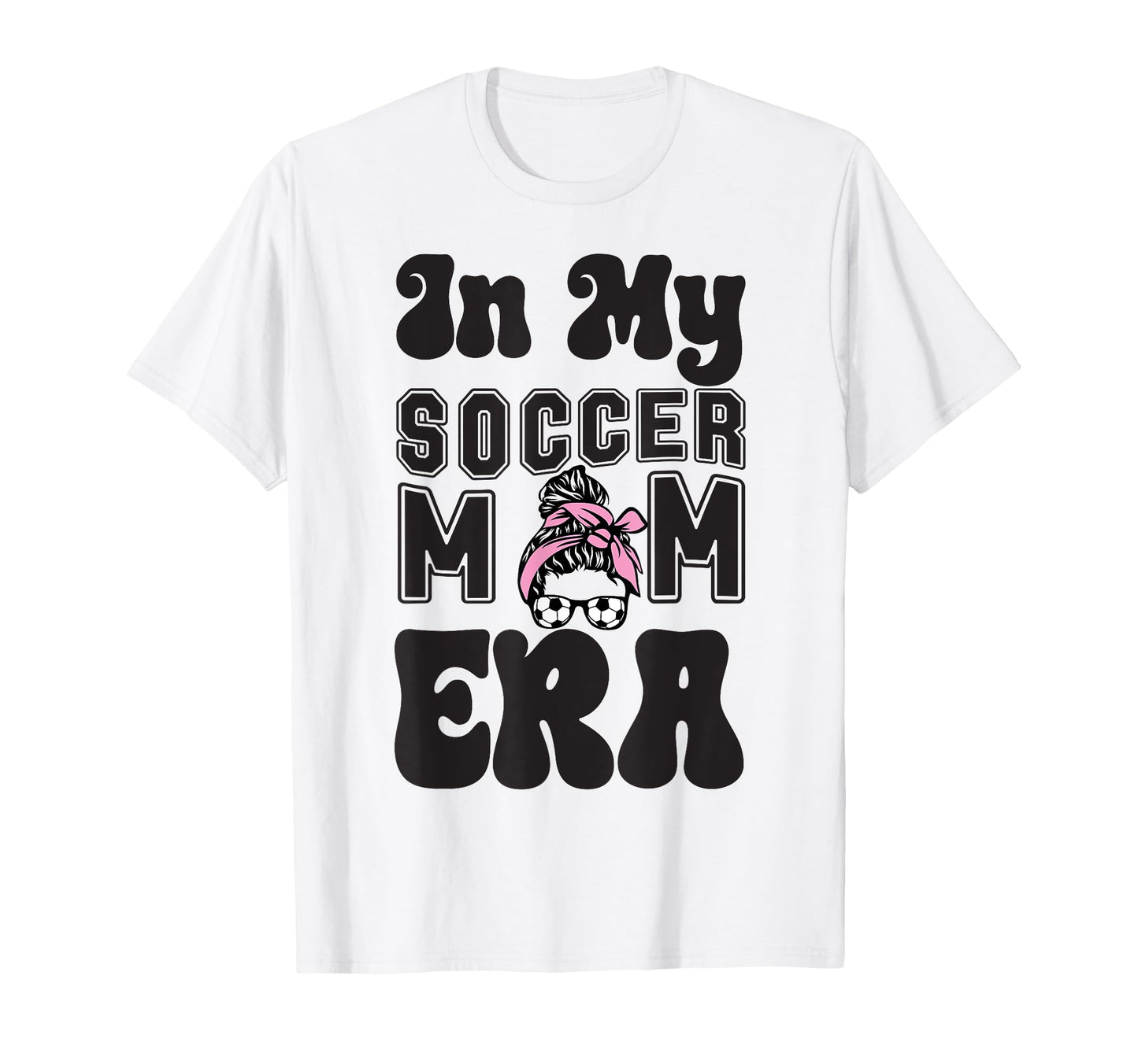 Soccer Mom Must Haves Womens Mother Day T-Shirt - Aesthetic Graphic Unisex - T-Shirt, Sweatshirt, Hoodie