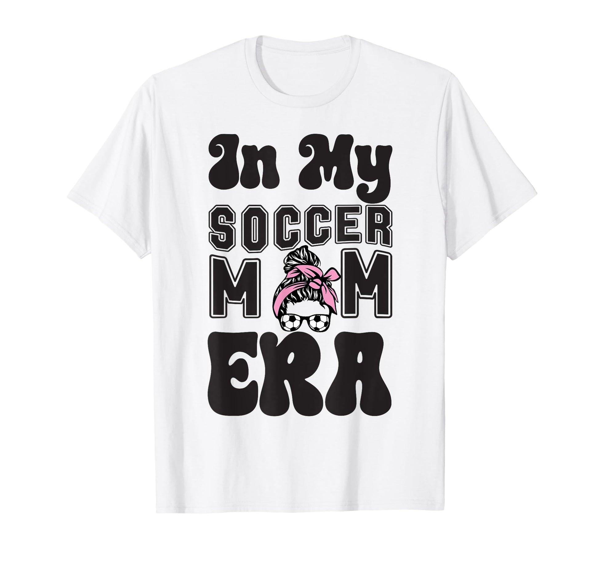 Soccer Mom Must Haves Womens Mother Day T-Shirt - Aesthetic Graphic Unisex - T-Shirt, Sweatshirt, Hoodie