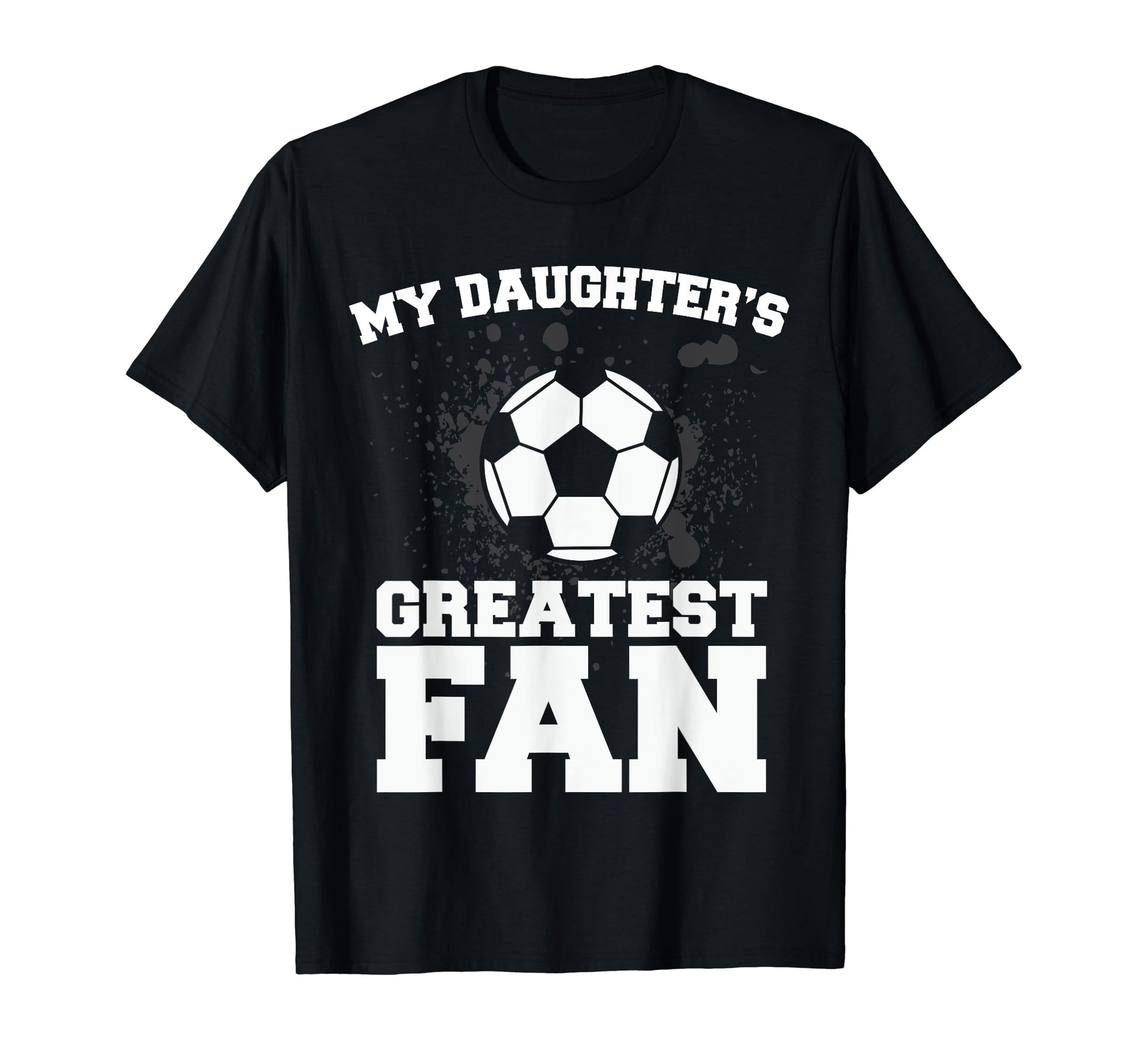 Soccer Mom Or Dad My Daughters T-Shirt - Custom Art Print for Adults - T-Shirt, Sweatshirt, Hoodie