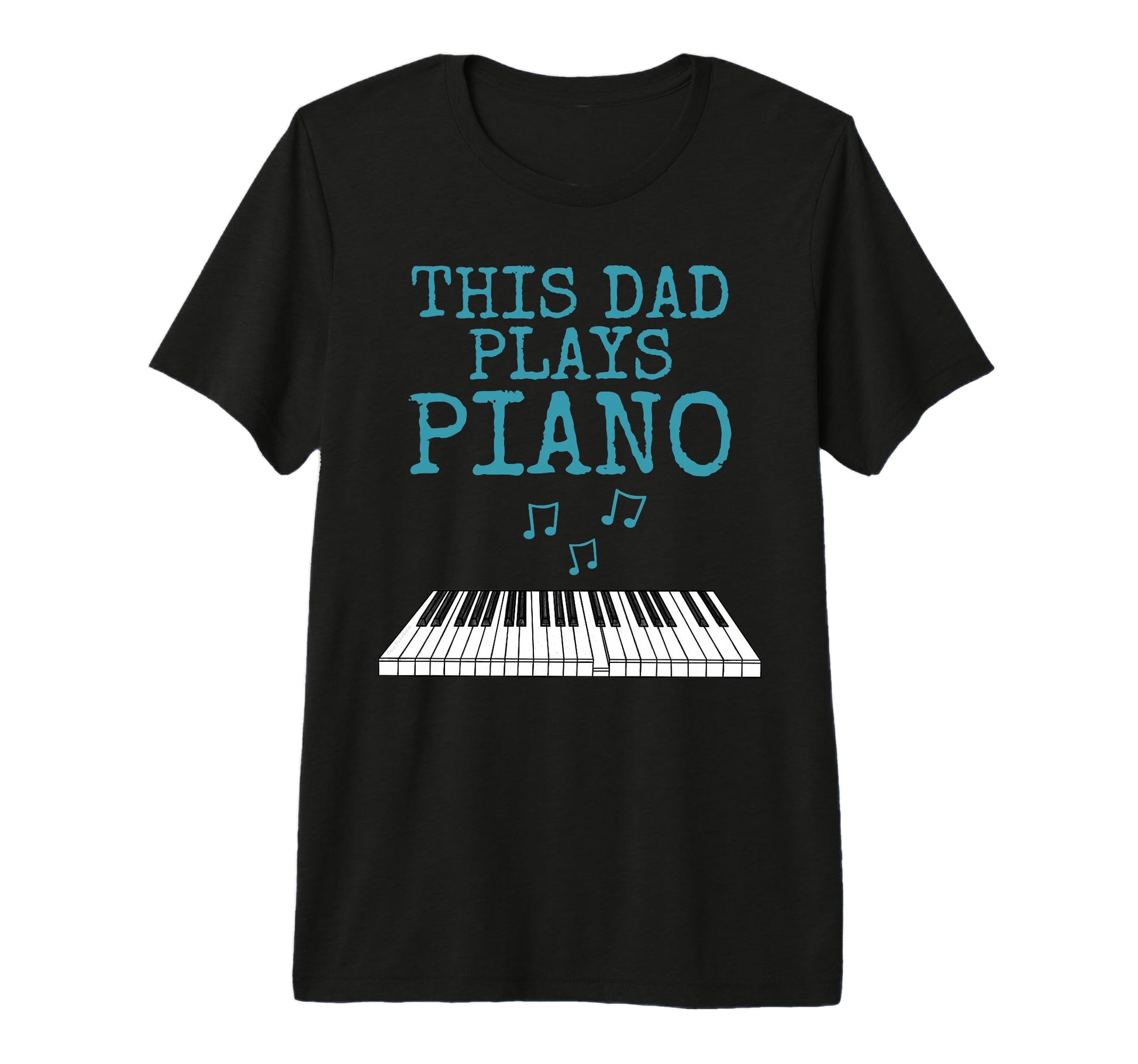 Mens This Dad Plays Piano Pianist T-Shirt - Aesthetic Graphic Unisex - T-Shirt, Sweatshirt, Hoodie