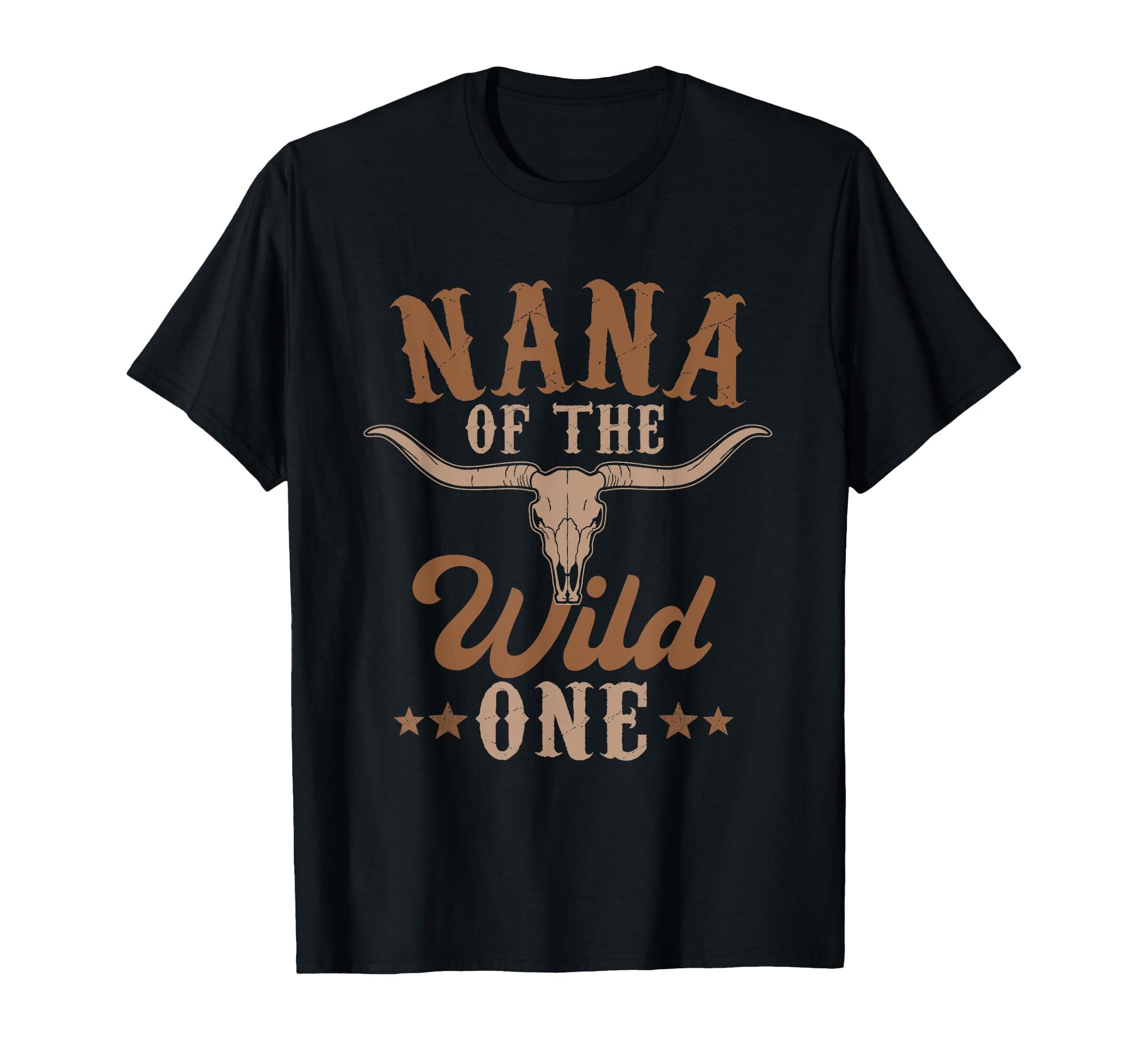 Nana Wild One Cowboy Western Rodeo T-Shirt - Fun Novelty Design Men Women - T-Shirt, Sweatshirt, Hoodie