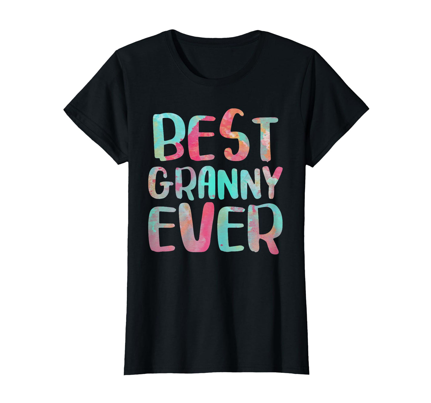Best Granny Ever Mothers Day Mothers T-Shirt - Fun Novelty Design Unisex - T-Shirt, Sweatshirt, Hoodie
