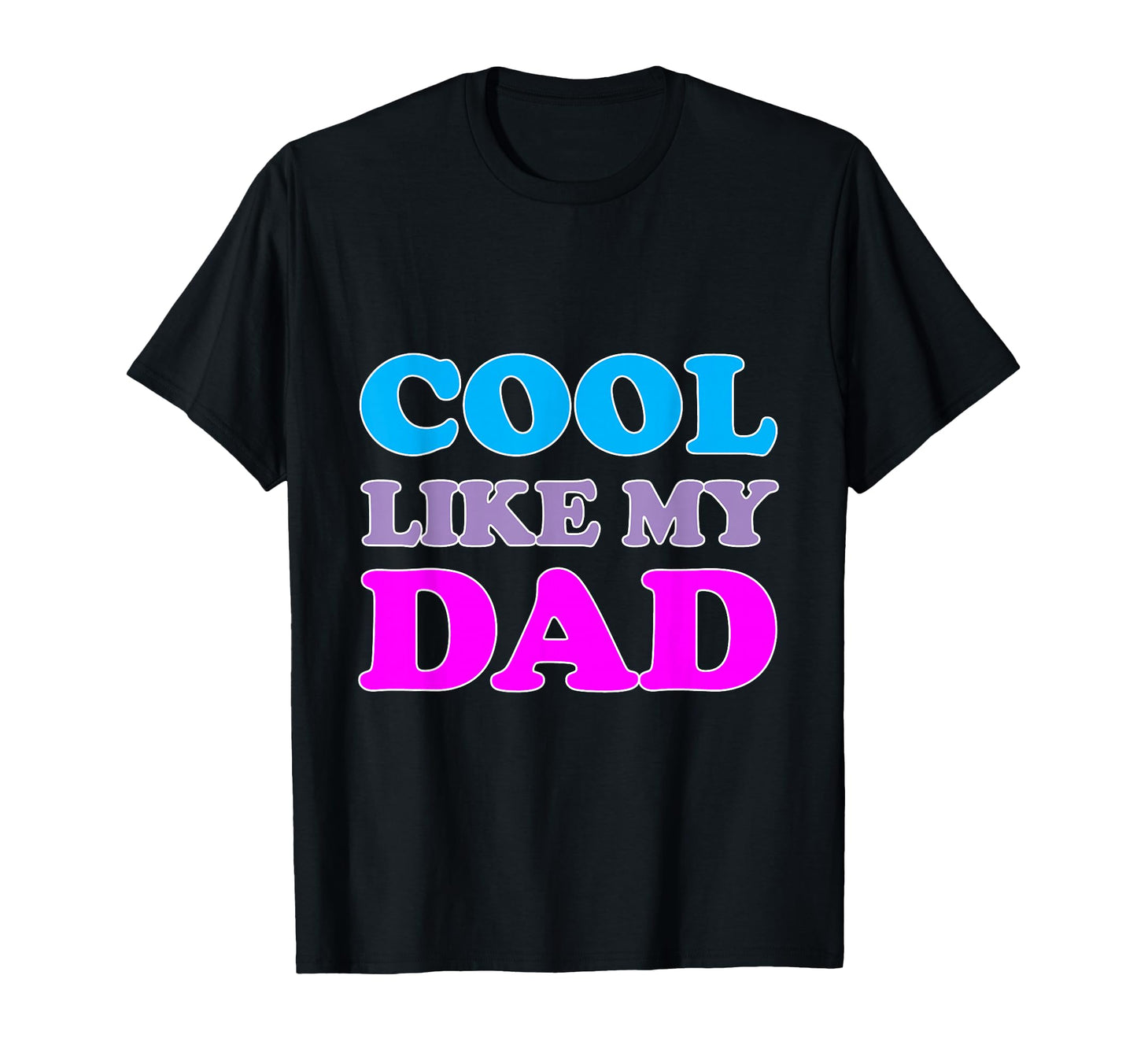 Like Dad T-Shirt - Graphic Print for Adults - T-Shirt, Sweatshirt, Hoodie