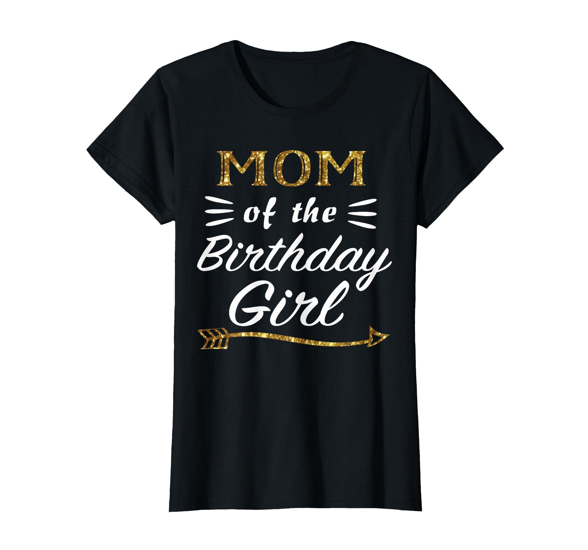 Mom Birthday Matching Family Gold T-Shirt - Custom Art Print Men Women - T-Shirt, Sweatshirt, Hoodie
