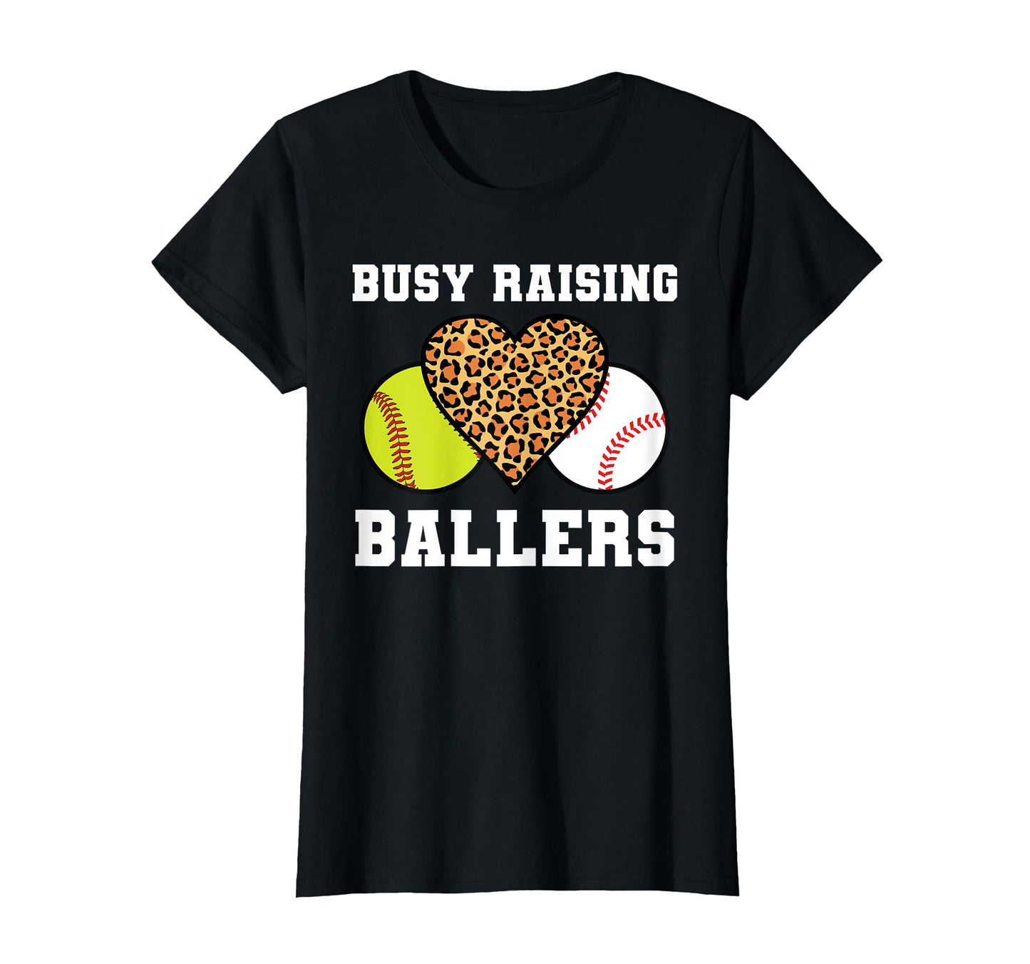 Busy Raising Ballers Softball T-Shirt - Novelty Apparel Unisex - T-Shirt, Sweatshirt, Hoodie