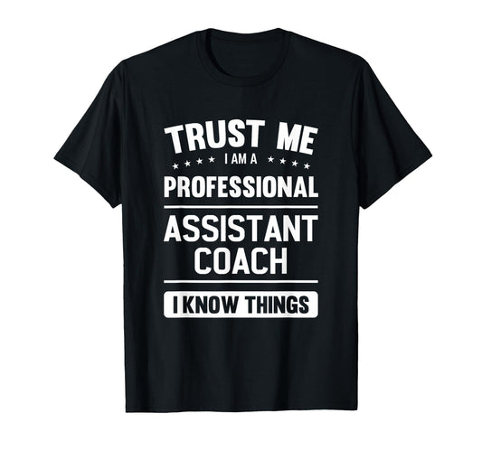 Assistant Coach Gift Professional T-Shirt - Graphic Print for Adults - T-Shirt, Sweatshirt, Hoodie