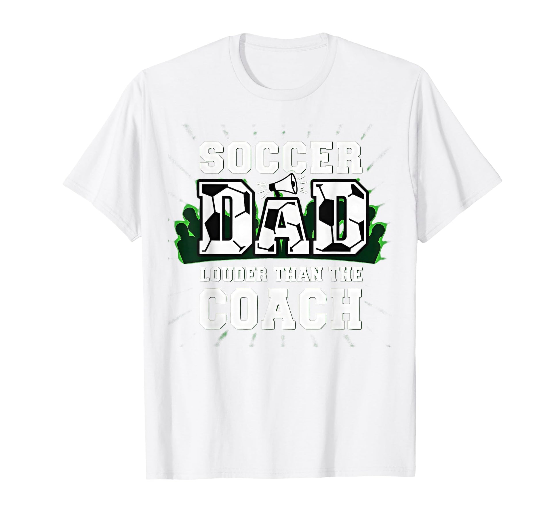 Soccer Dad Louder Than Coach Funny T-Shirt - Aesthetic Graphic Unisex - T-Shirt, Sweatshirt, Hoodie