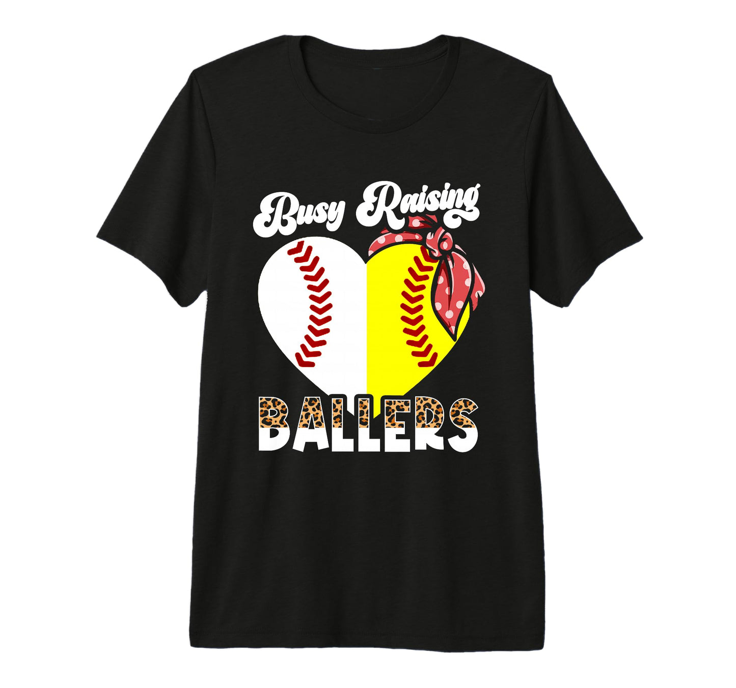 Busy Raising Ballers Softball Baseball T-Shirt - Graphic Print for Adults - T-Shirt, Sweatshirt, Hoodie