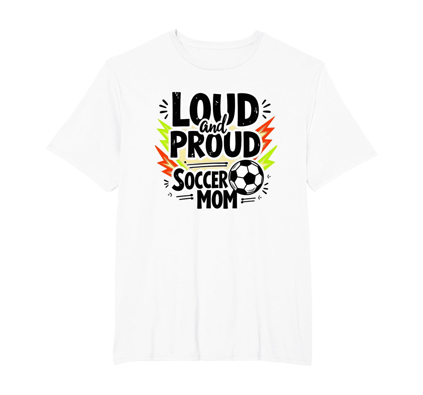 Loud And Proud Soccer Mom Mens Sweatshirt - Streetwear Style for Adults - T-Shirt, Sweatshirt, Hoodie