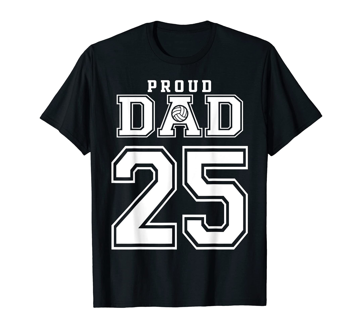 Custom Proud Volleyball Dad T-Shirt - Casual Everyday Wear Men Women - T-Shirt, Sweatshirt, Hoodie