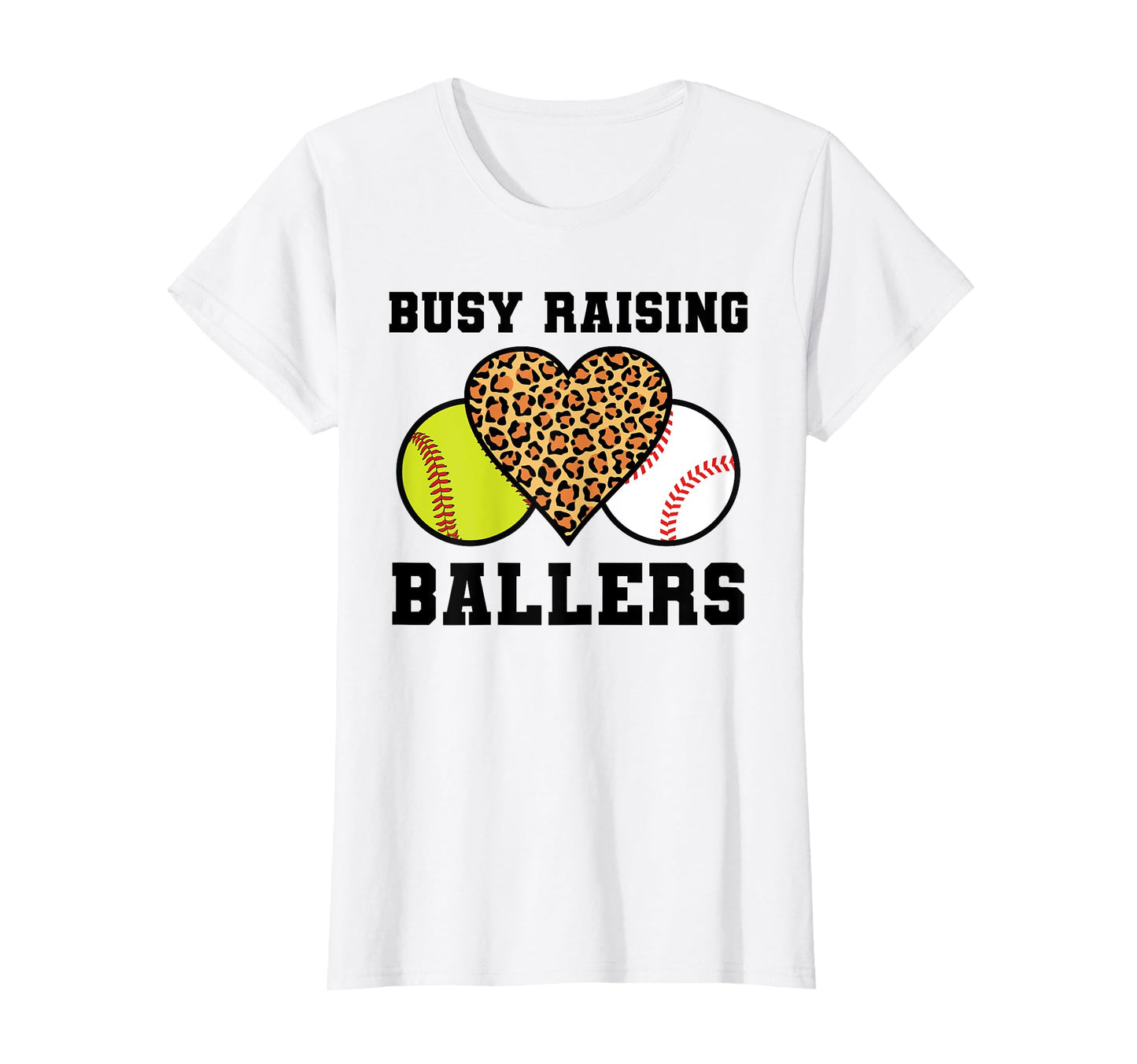 Busy Raising Ballers Softball T-Shirt - Streetwear Style Unisex - T-Shirt, Sweatshirt, Hoodie