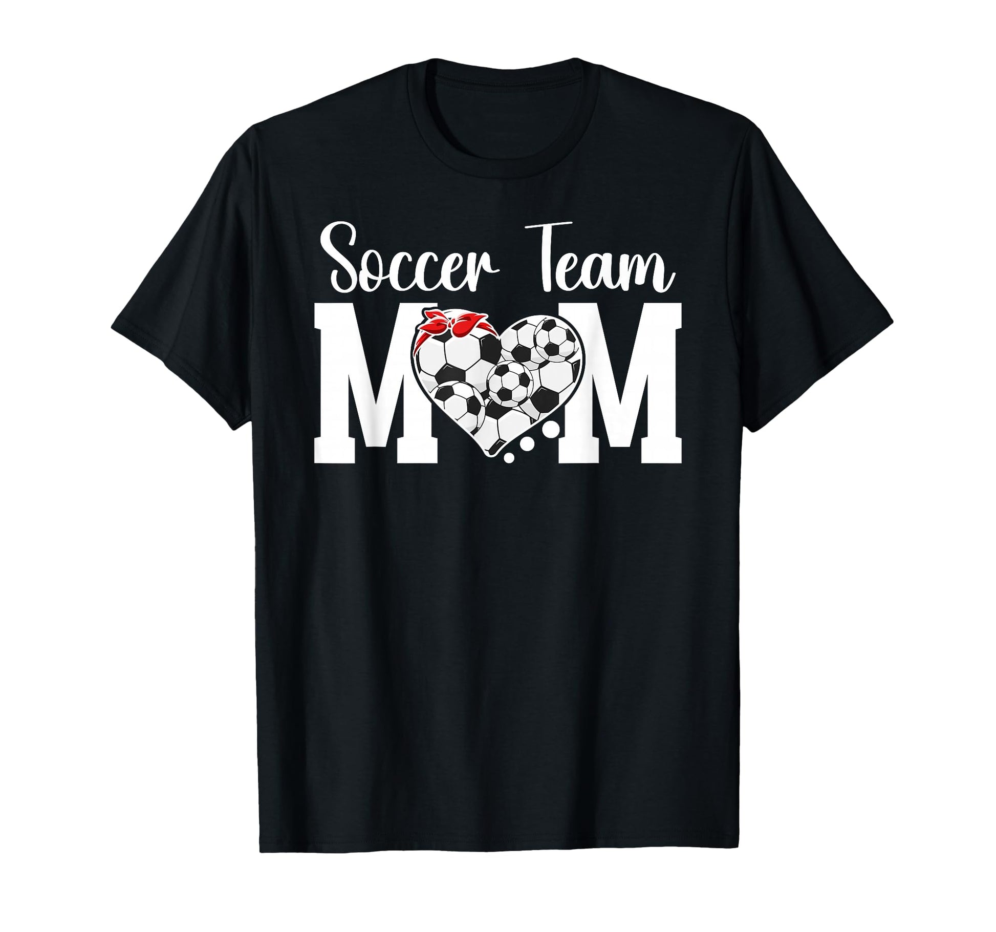 Soccer Team Mom Appreciation Soccer T-Shirt - Casual Everyday Wear Unisex - T-Shirt, Sweatshirt, Hoodie