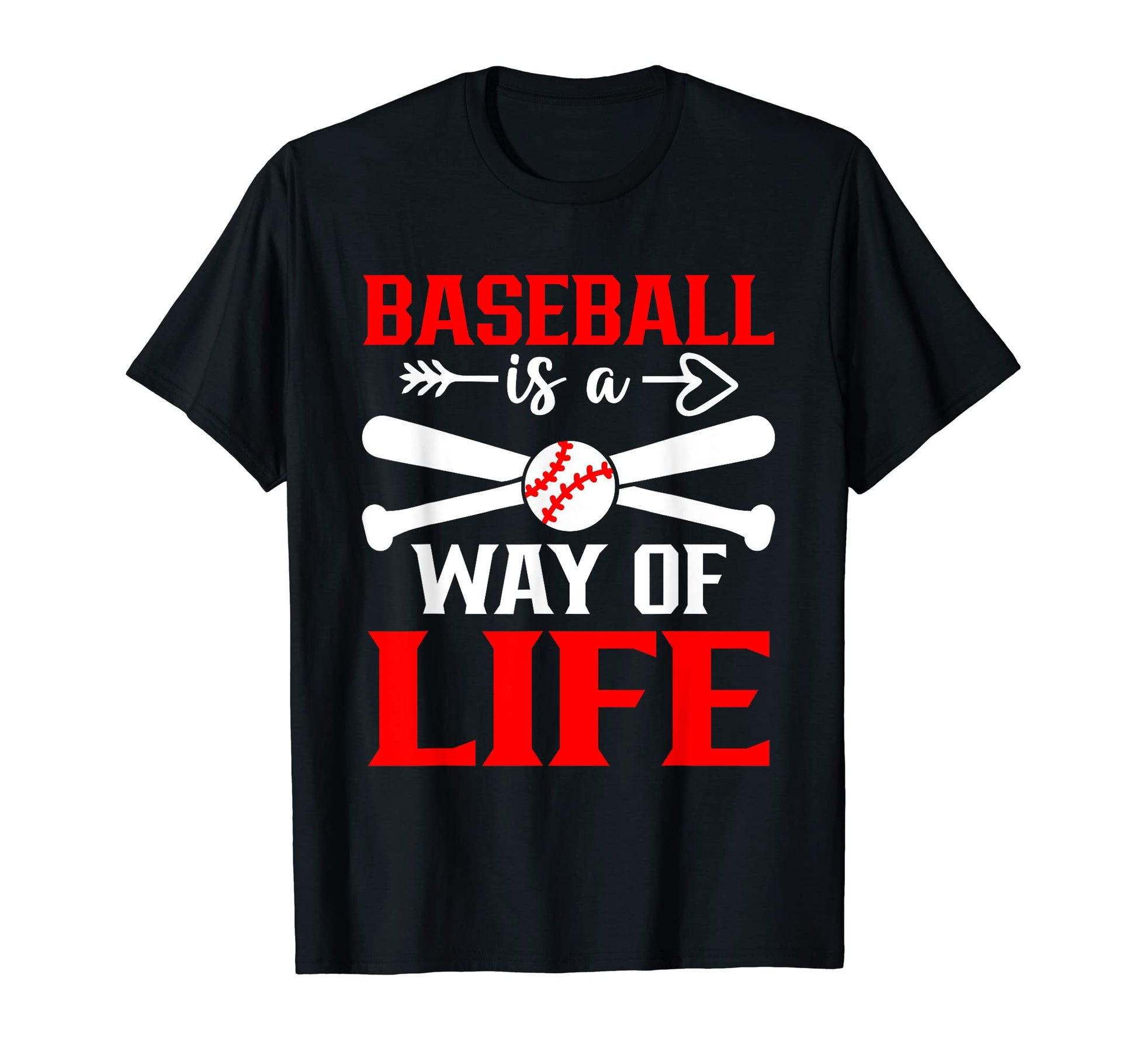 Baseball Is Way Life Baseball Player T-Shirt - Fun Novelty Design Unisex - T-Shirt, Sweatshirt, Hoodie