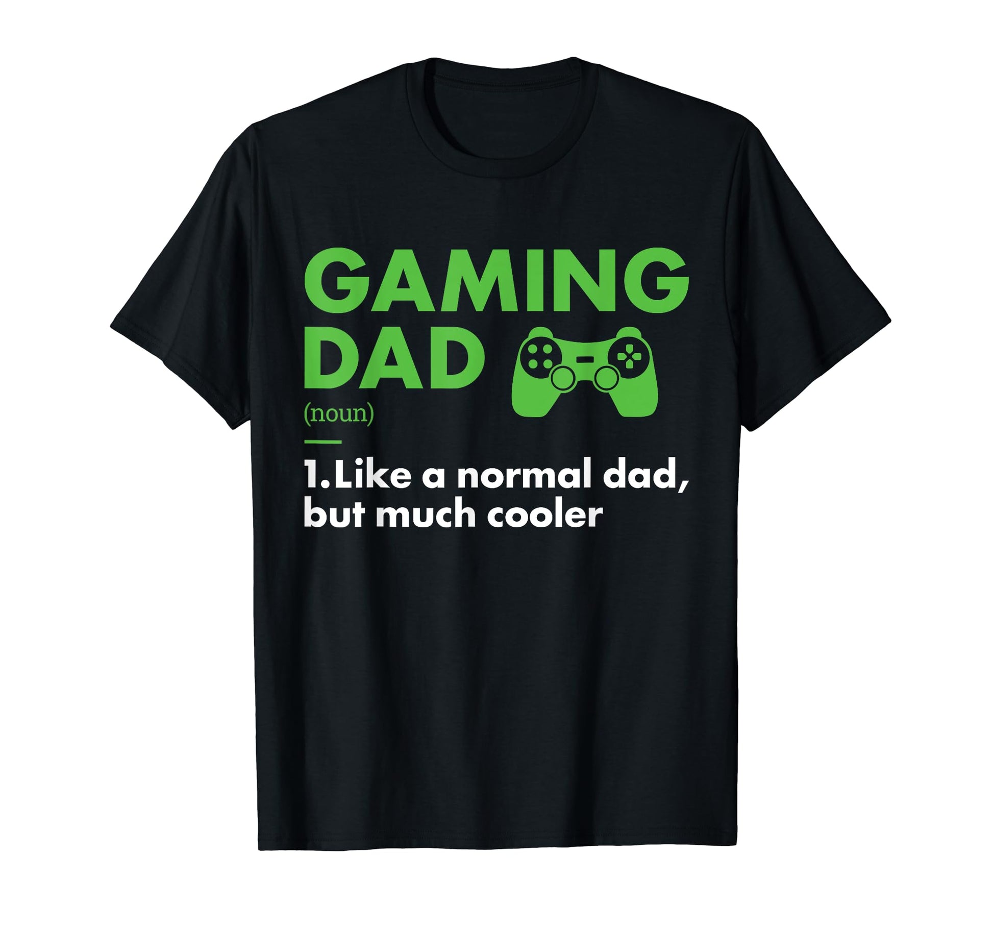 Gamer Dad Definition Gaming T-Shirt - Fun Novelty Design for Adults - T-Shirt, Sweatshirt, Hoodie