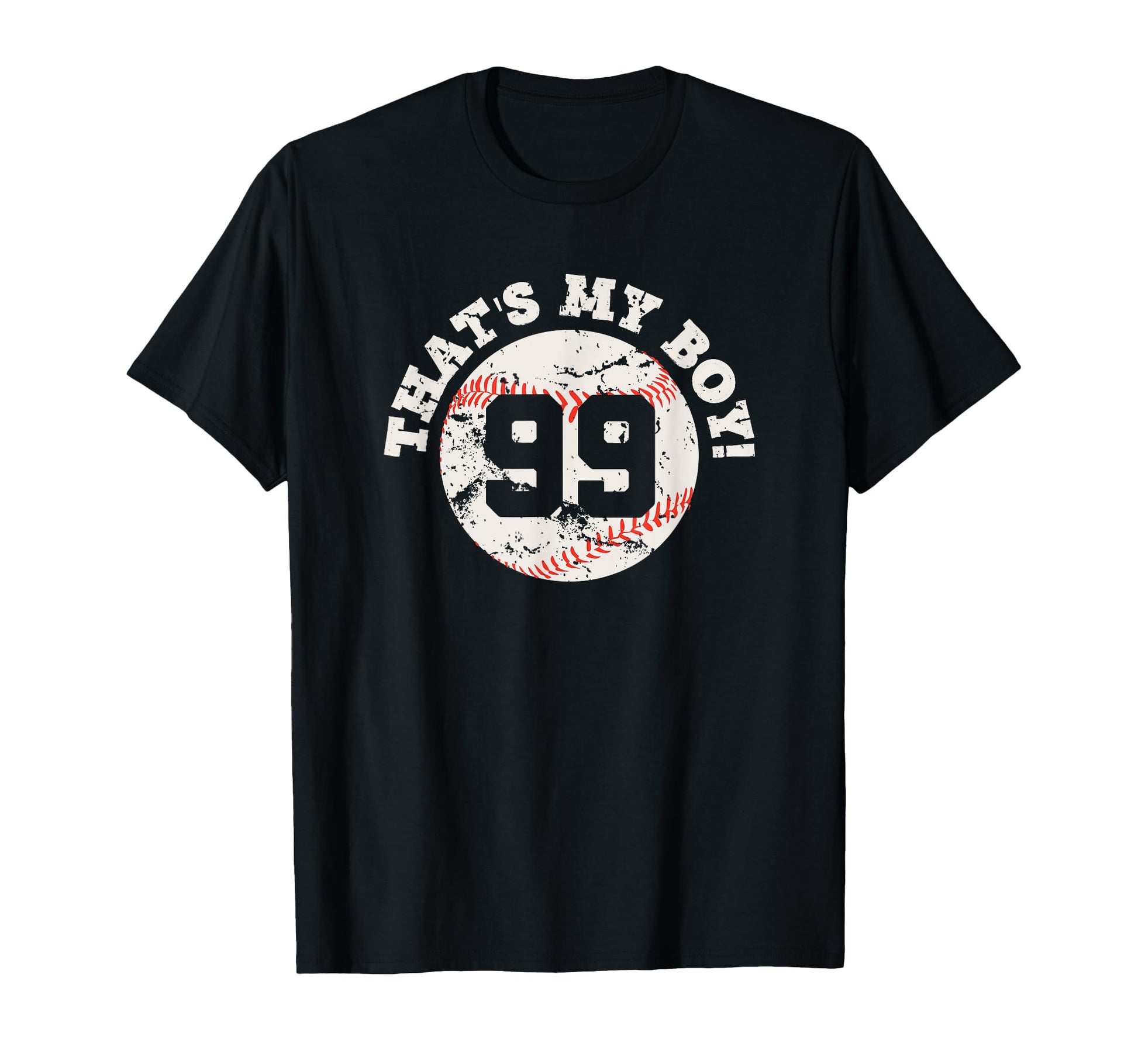 Thats My 99 Baseball Player Mom T-Shirt - Casual Everyday Wear for Adults - T-Shirt, Sweatshirt, Hoodie