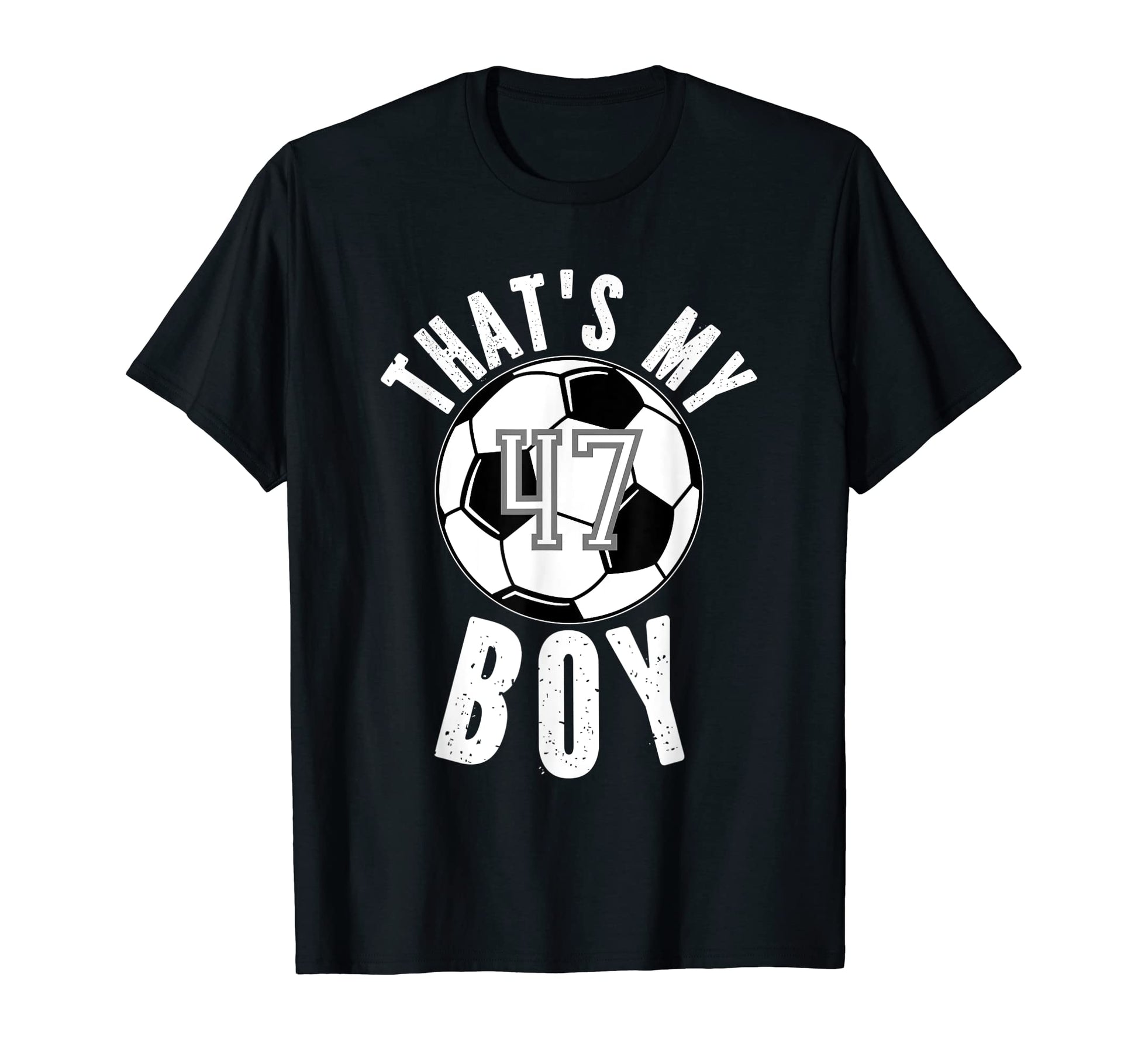 Thats My Jersey Number 47 Soccer Mom Dad T-Shirt - Unique Graphic Men Women - T-Shirt, Sweatshirt, Hoodie
