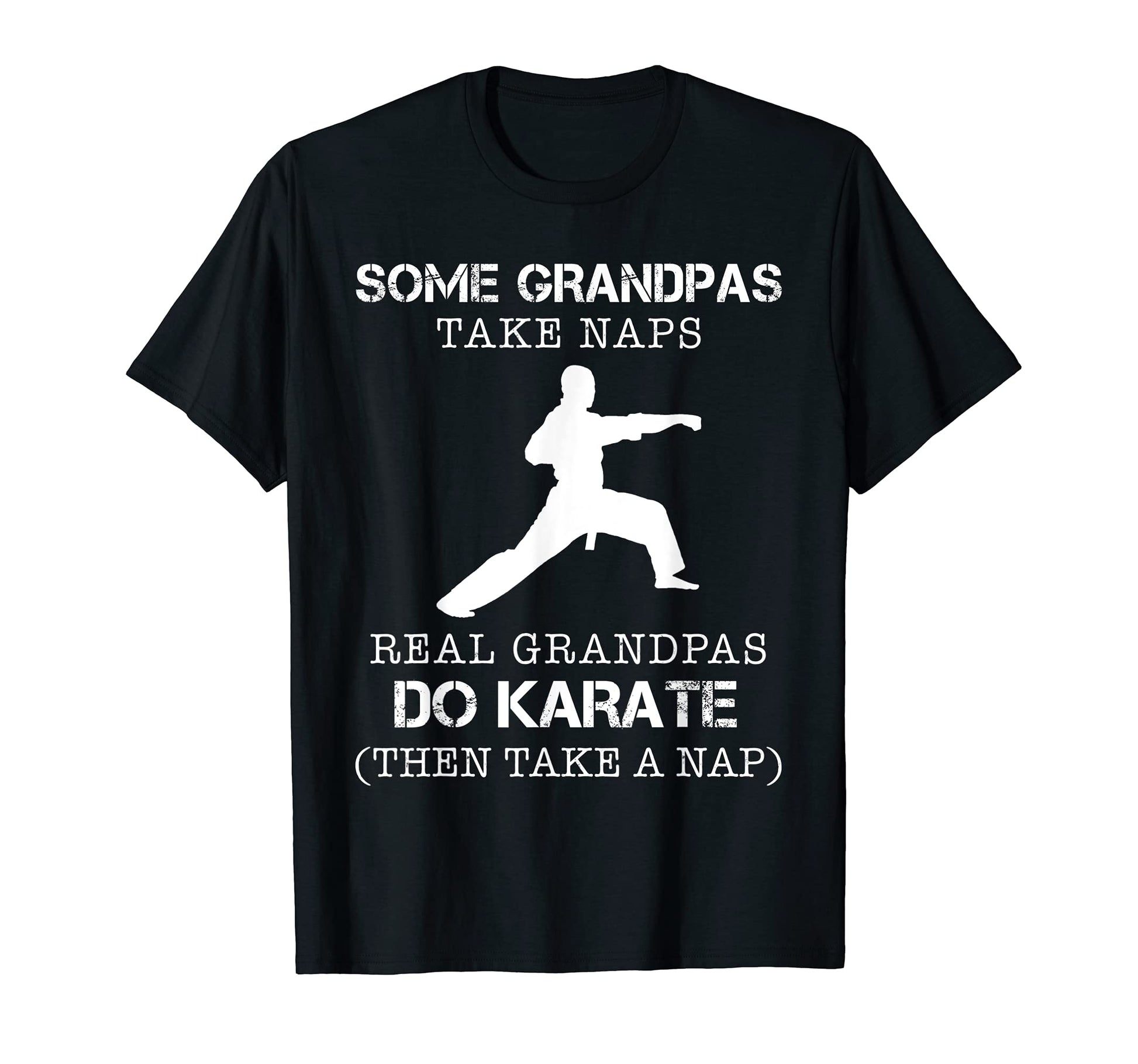 Some Grandpas Take Naps Real Grandpas Do T-Shirt - Streetwear Style Unisex - T-Shirt, Sweatshirt, Hoodie