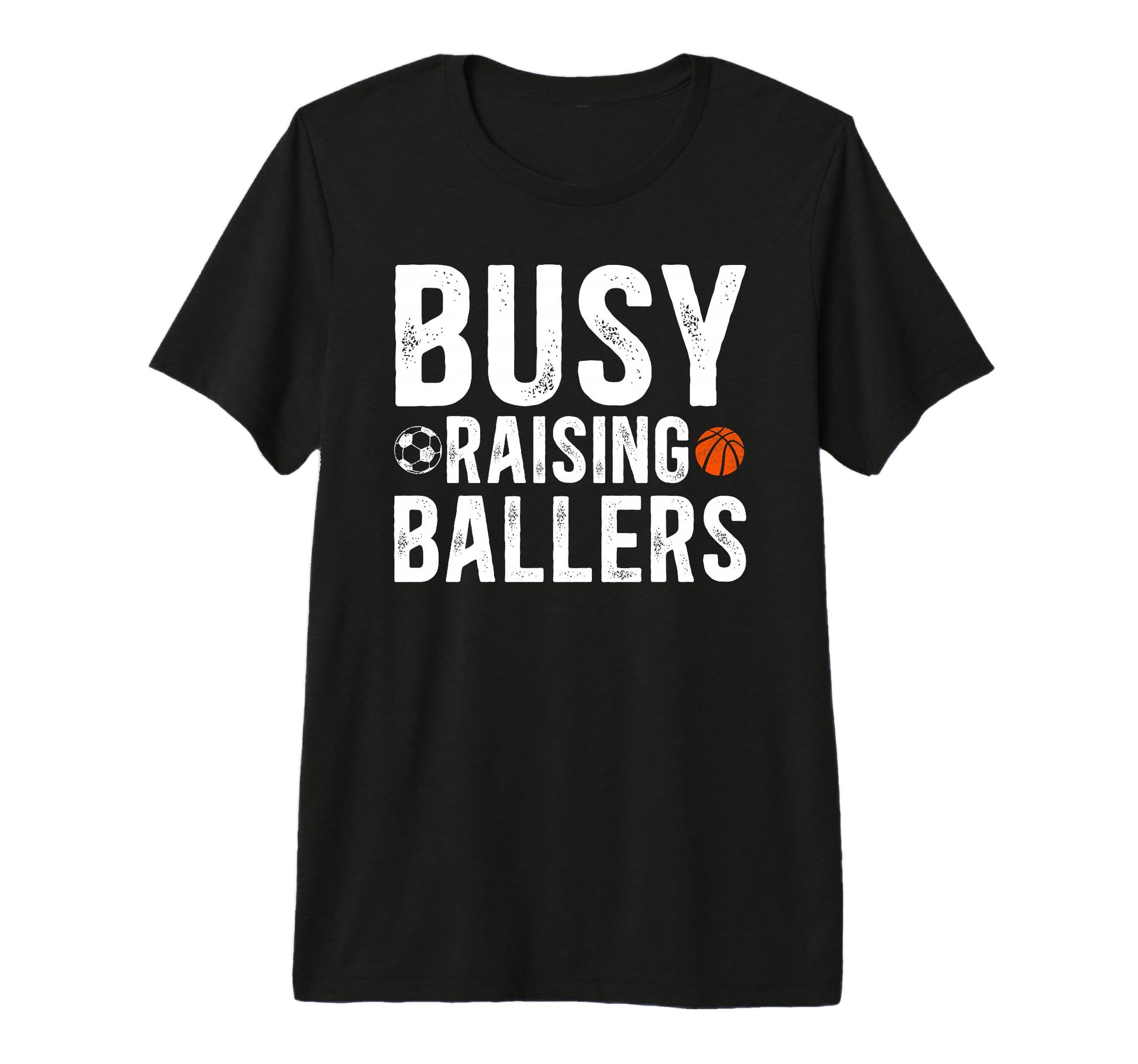 Mens Busy Raising Ballers Basketball T-Shirt - Graphic Print for Adults - T-Shirt, Sweatshirt, Hoodie