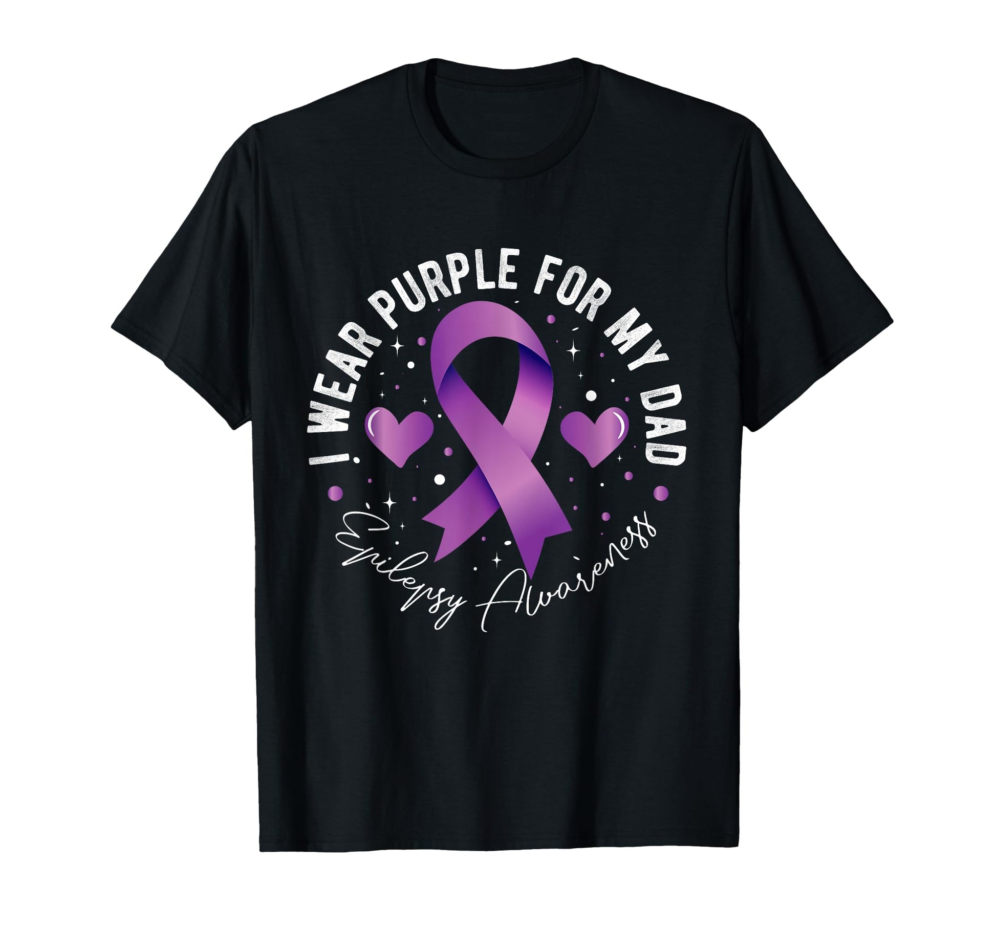I Wear Purple My Dad Epilepsy T-Shirt - Custom Art Print Men Women - T-Shirt, Sweatshirt, Hoodie