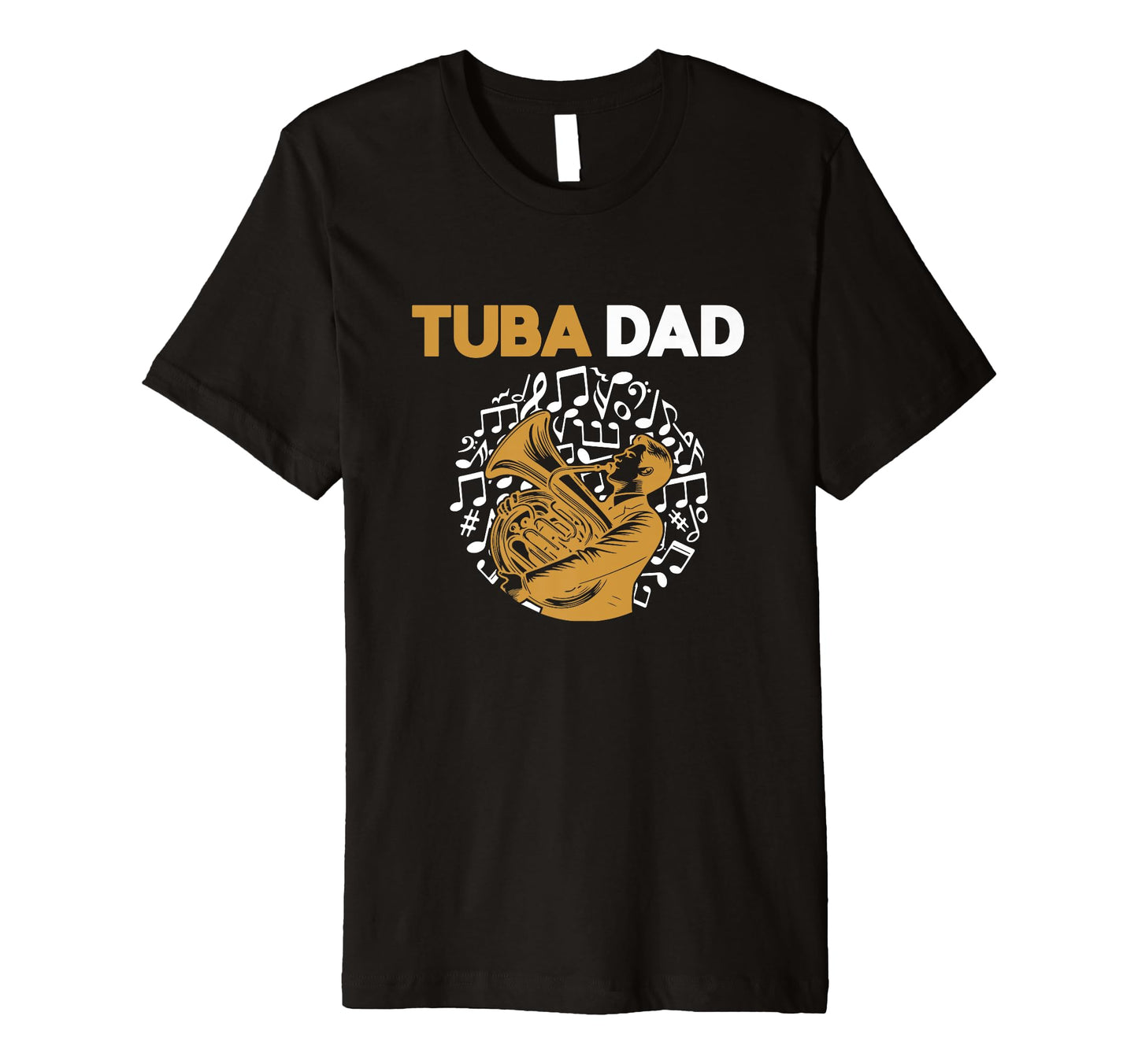 Tuba Player Dad Musician Music Lover T-Shirt - Fun Novelty Design Men Women - T-Shirt, Sweatshirt, Hoodie