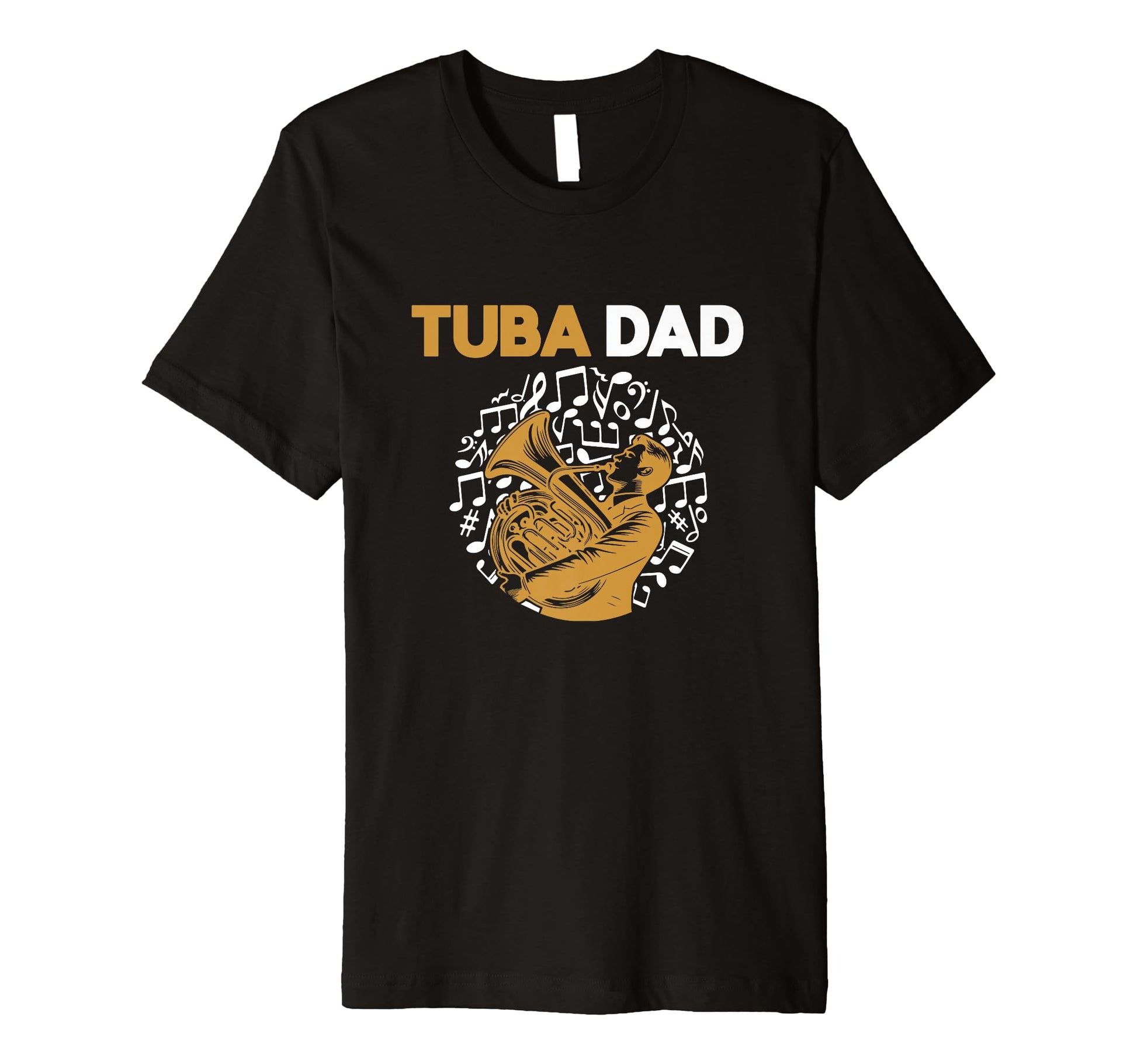 Tuba Player Dad Musician Music Lover T-Shirt - Fun Novelty Design Men Women - T-Shirt, Sweatshirt, Hoodie