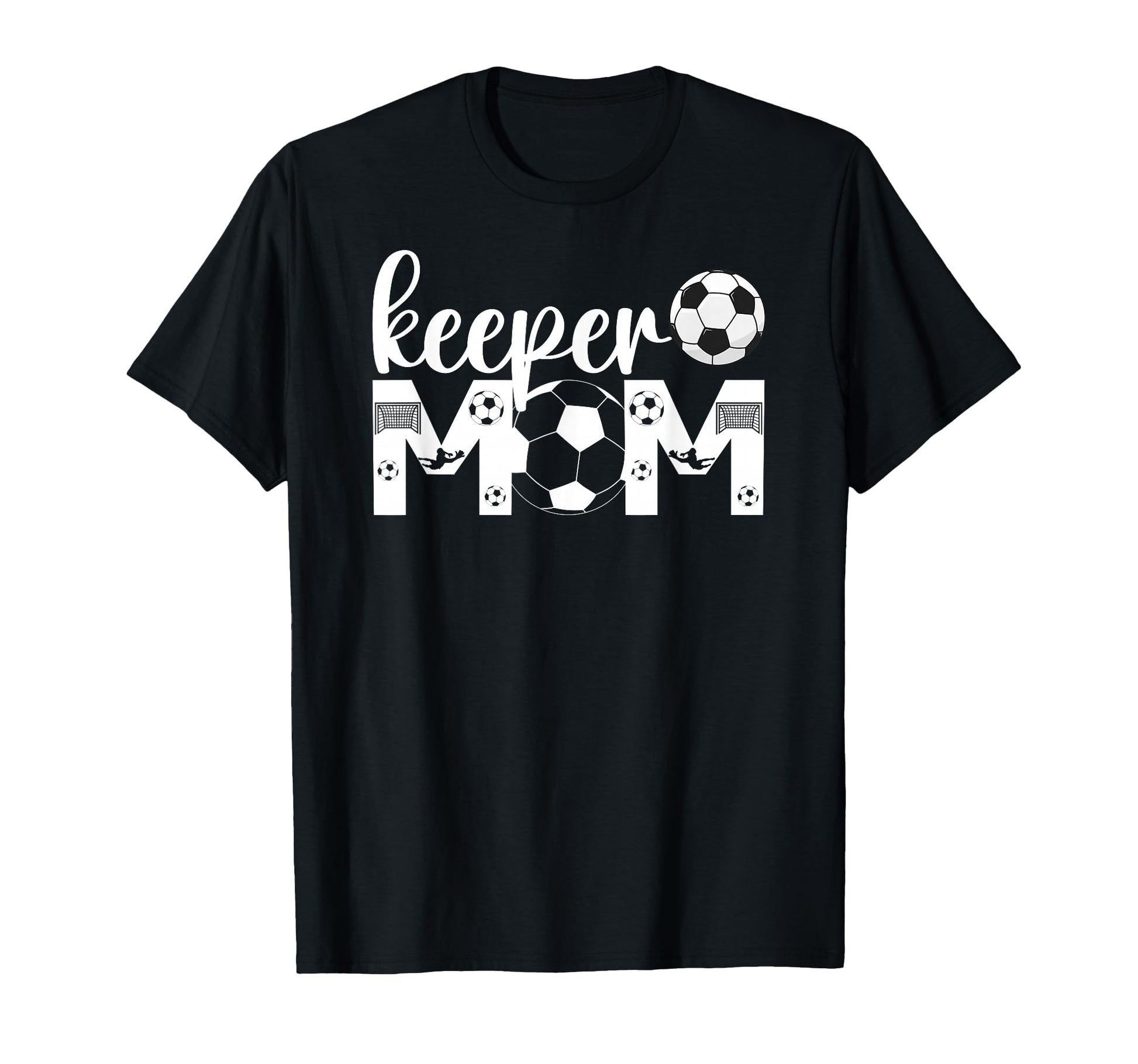 Soccer Keeper Mom Proud Mother Soccer T-Shirt - Streetwear Style Unisex - T-Shirt, Sweatshirt, Hoodie
