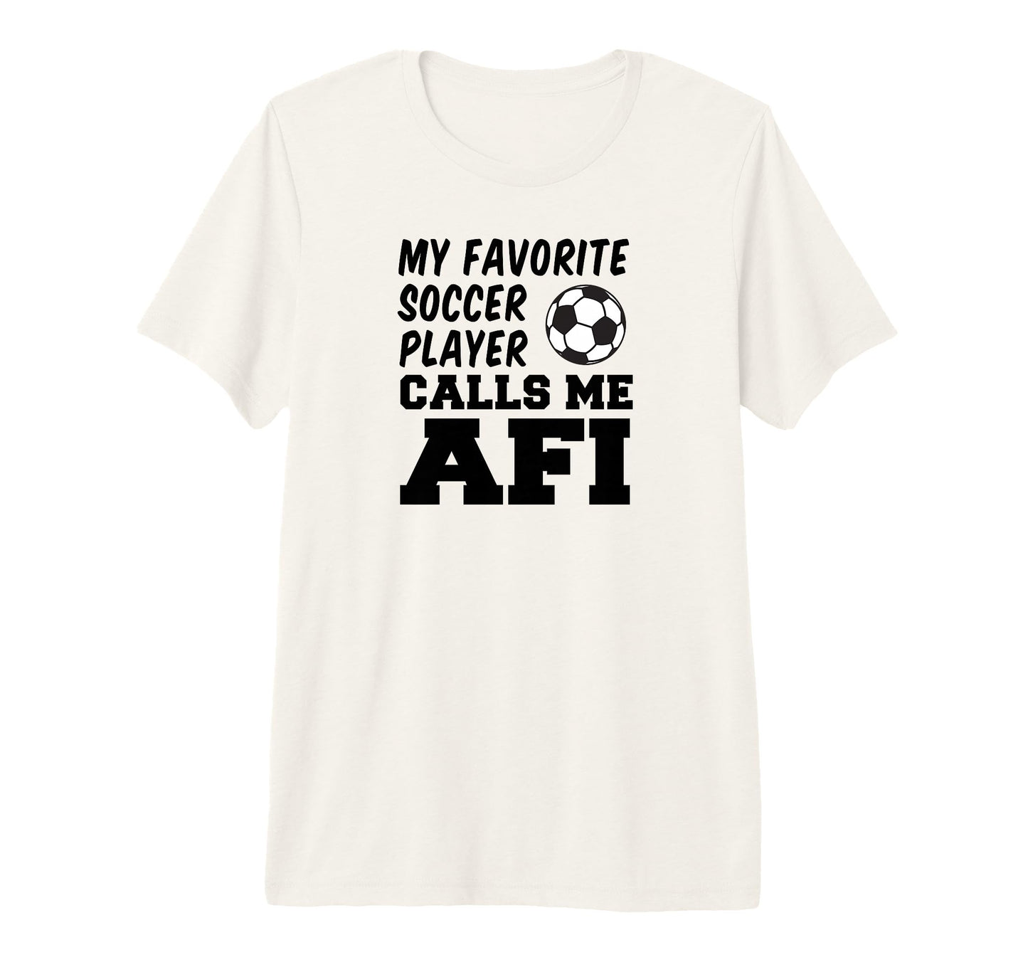 Mens My Favorite Soccer Player Calls T-Shirt - Casual Everyday Wear Unisex - T-Shirt, Sweatshirt, Hoodie