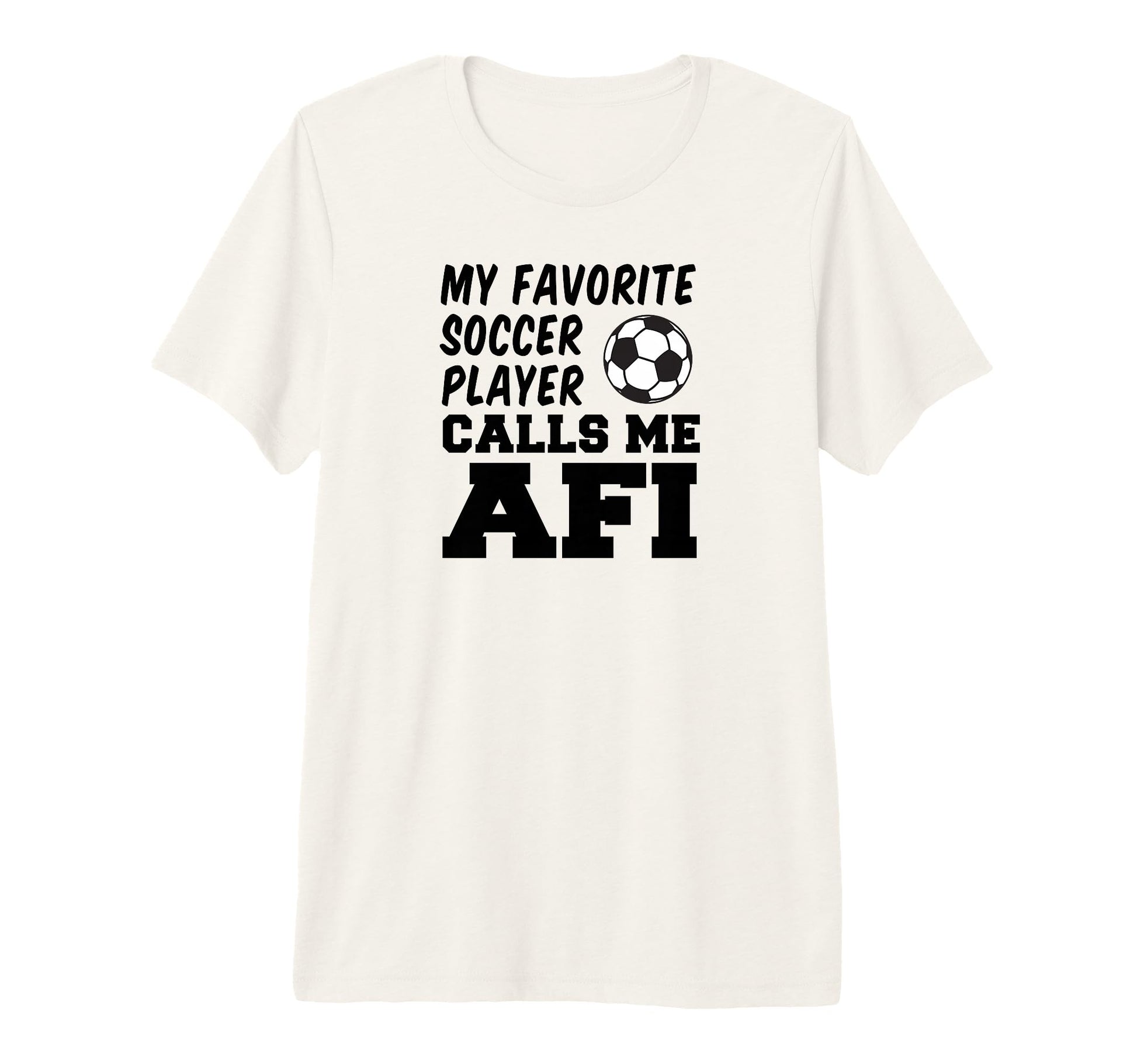Mens My Favorite Soccer Player Calls T-Shirt - Casual Everyday Wear Unisex - T-Shirt, Sweatshirt, Hoodie