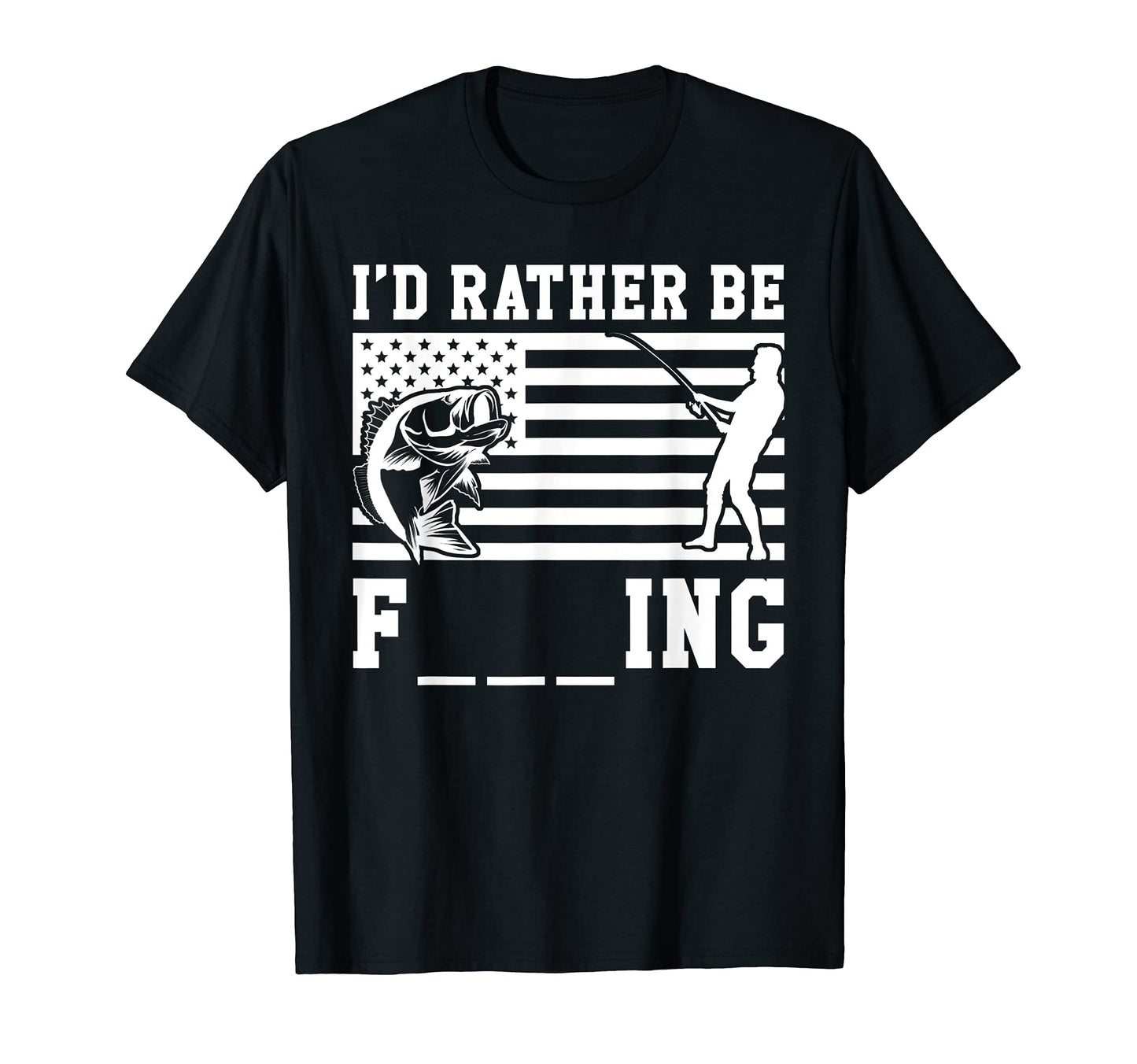 Id Rather Be Fishing Funny T-Shirt - Fun Novelty Design for Adults - T-Shirt, Sweatshirt, Hoodie