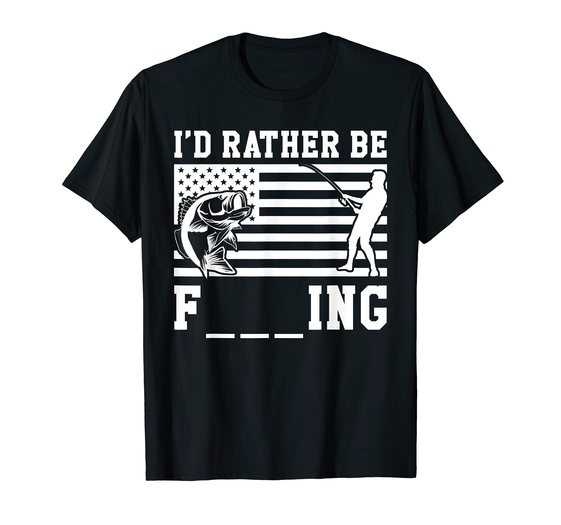 Id Rather Be Fishing Funny T-Shirt - Fun Novelty Design for Adults - T-Shirt, Sweatshirt, Hoodie