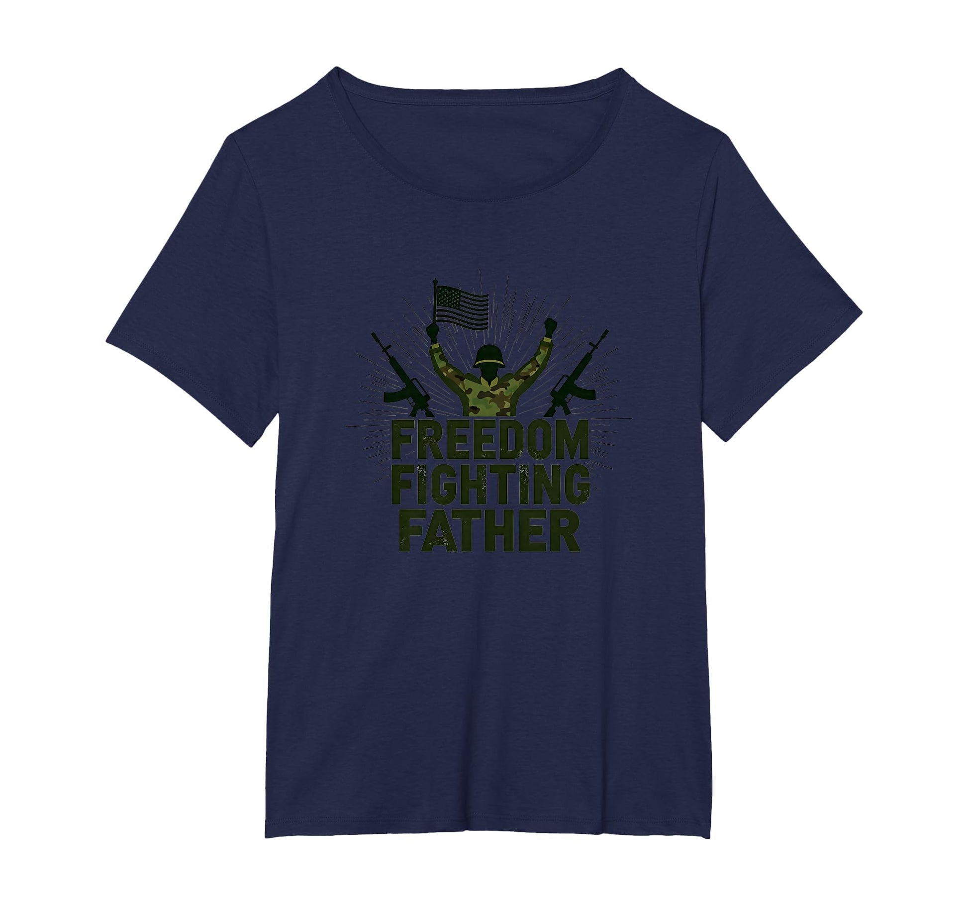 Army Dad Freedom Fighting Father Patriotic T-Shirt - Unique Graphic Unisex - T-Shirt, Sweatshirt, Hoodie
