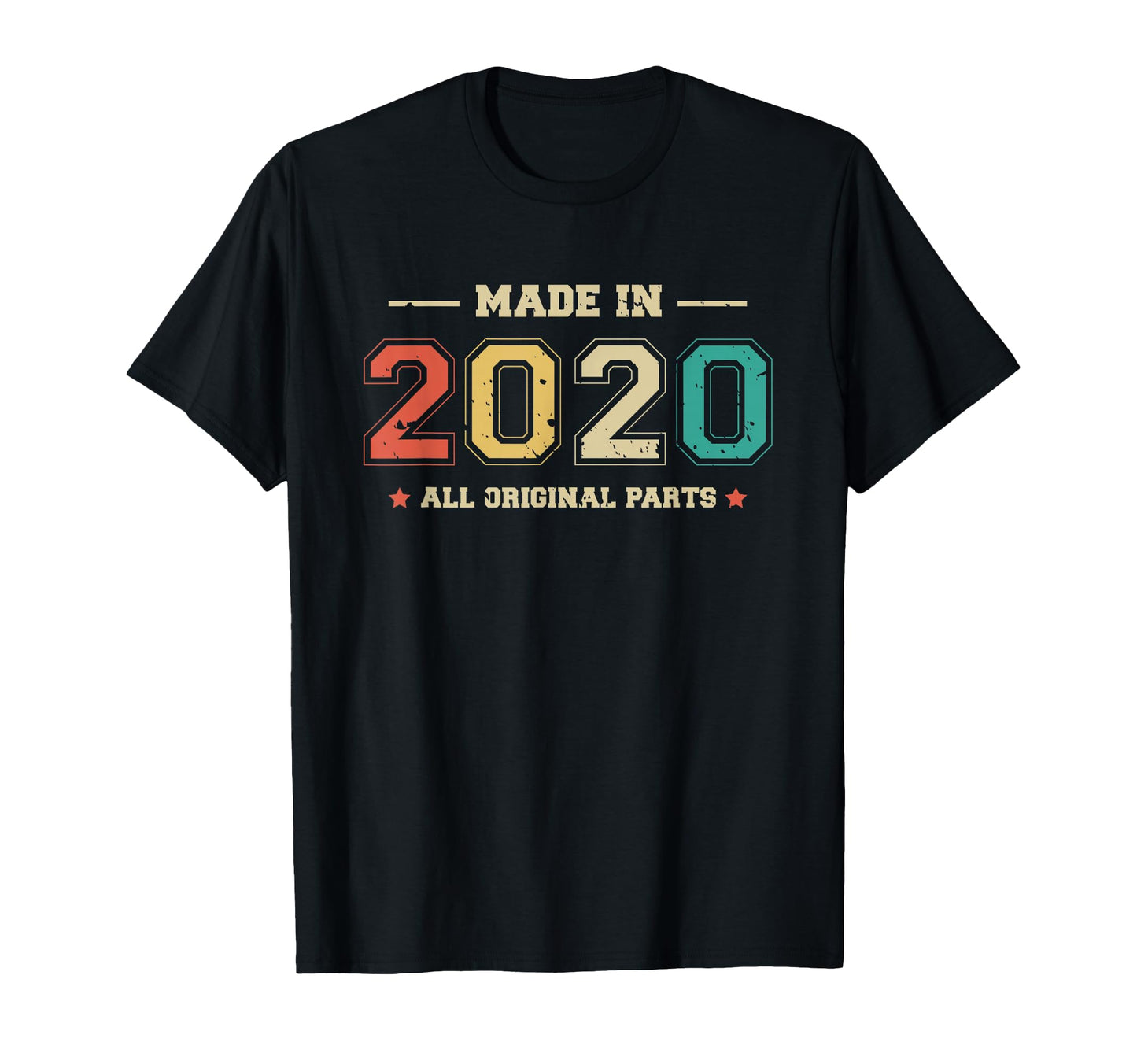 Made 2020 All Original Parts Funny T-Shirt - Casual Everyday Wear Unisex - T-Shirt, Sweatshirt, Hoodie