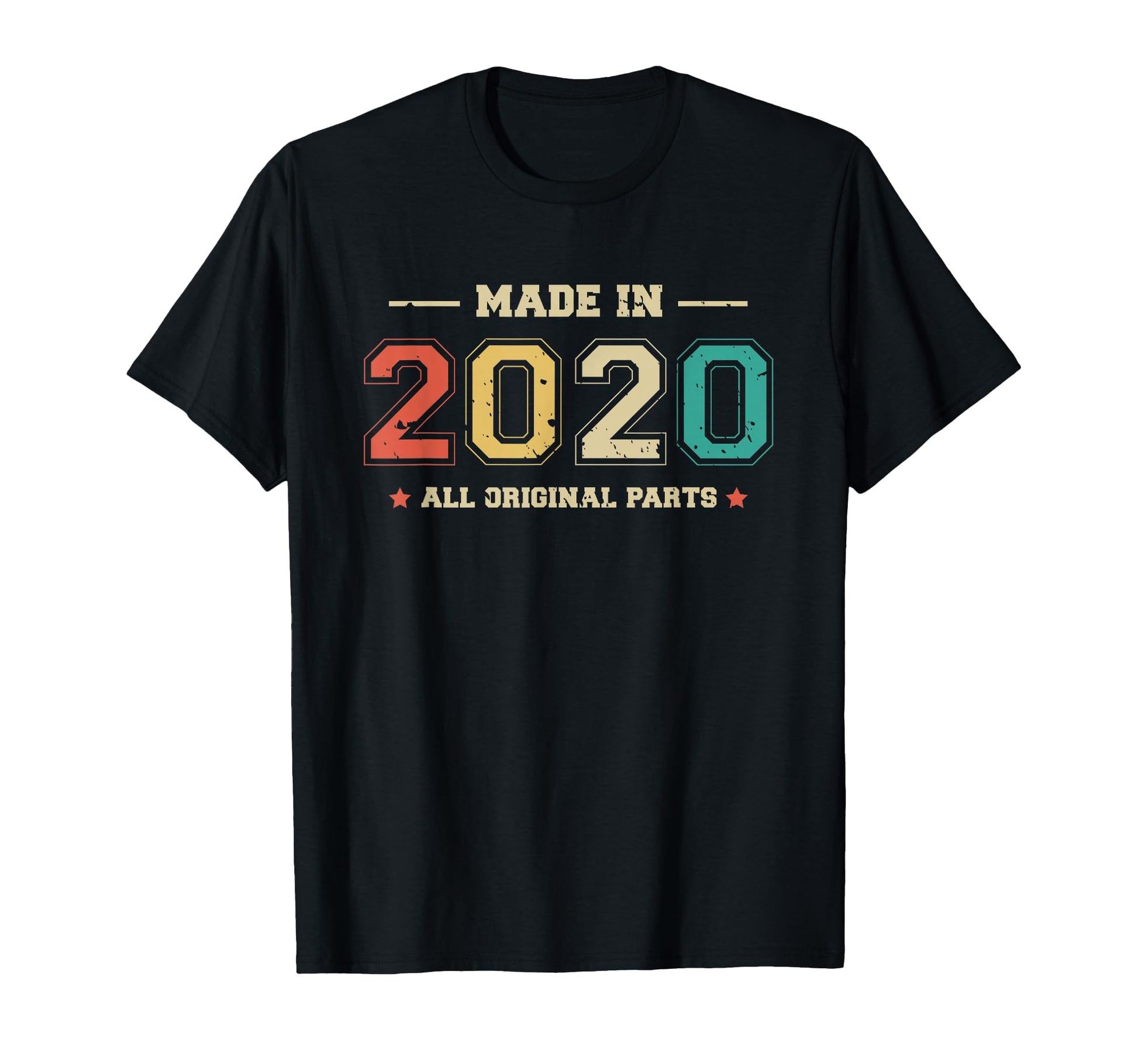 Made 2020 All Original Parts Funny T-Shirt - Casual Everyday Wear Unisex - T-Shirt, Sweatshirt, Hoodie
