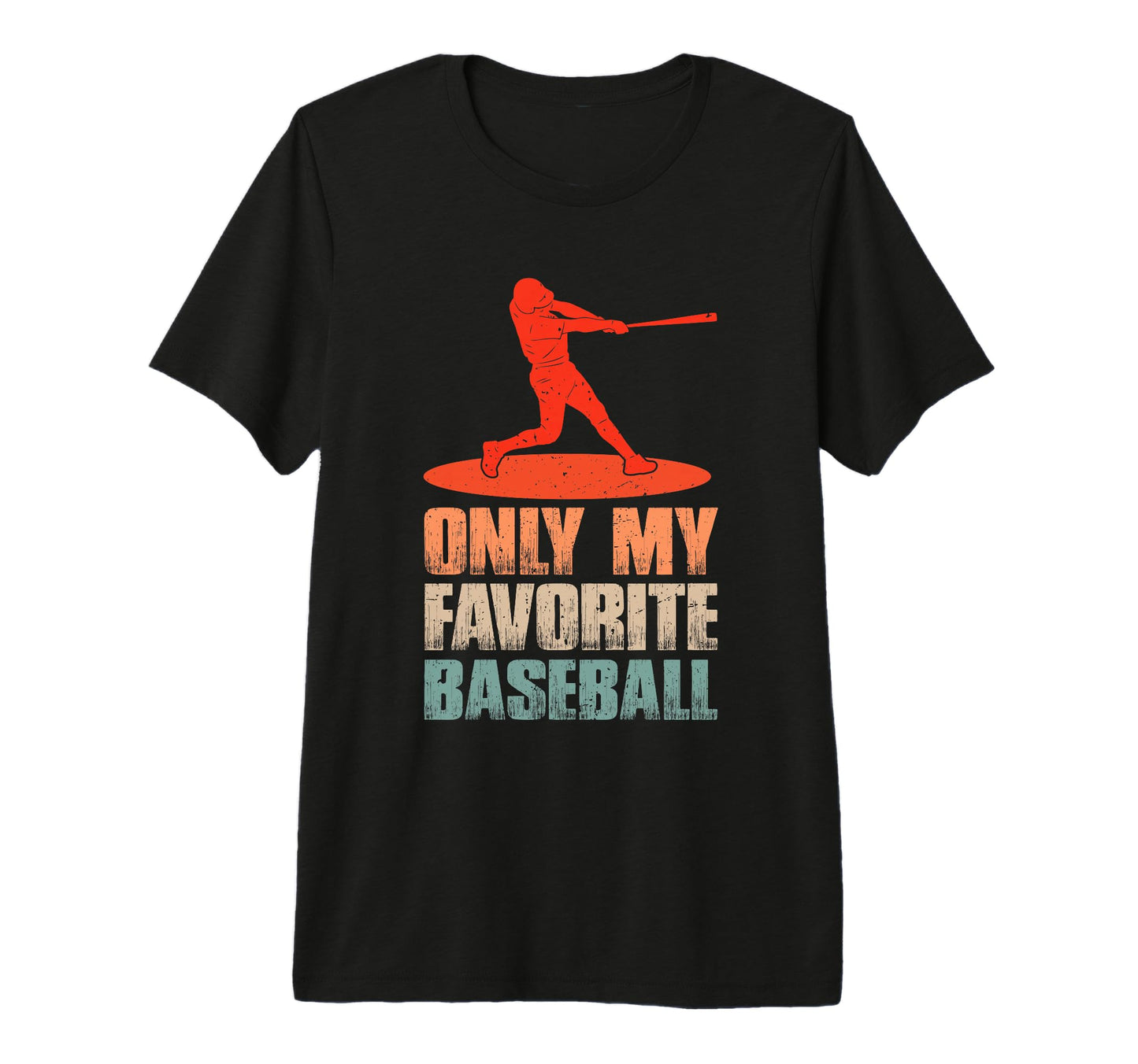 Only My Favorite Baseball Lover T-Shirt - Minimalist Print for Adults - T-Shirt, Sweatshirt, Hoodie