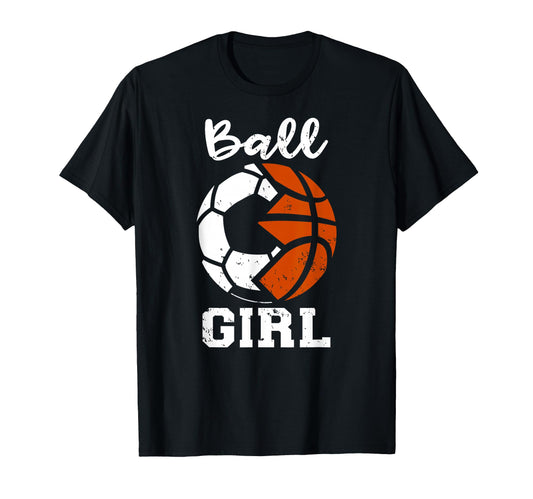Ball Funny Soccer Basketball Gameday T-Shirt - Casual Everyday Wear Unisex - T-Shirt, Sweatshirt, Hoodie