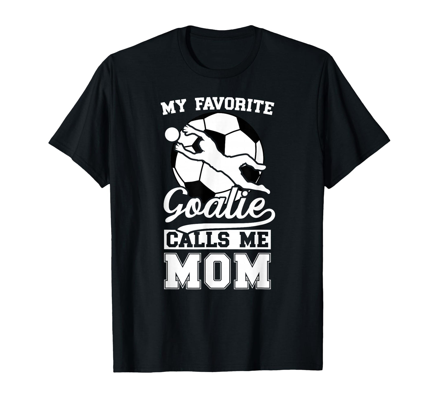 Proud Soccer Keeper Mom Soccer Goalie Mama T-Shirt - Trendy Graphic Unisex - T-Shirt, Sweatshirt, Hoodie