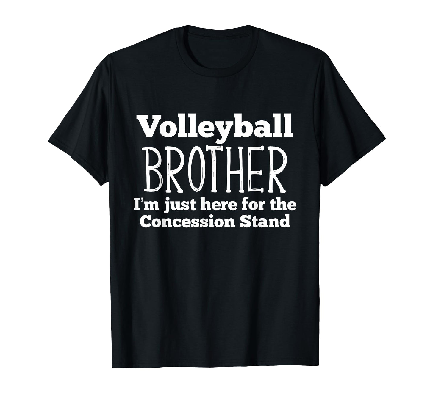 Funny Volleyball Brother Sibling Son T-Shirt - Casual Everyday Wear Unisex - T-Shirt, Sweatshirt, Hoodie
