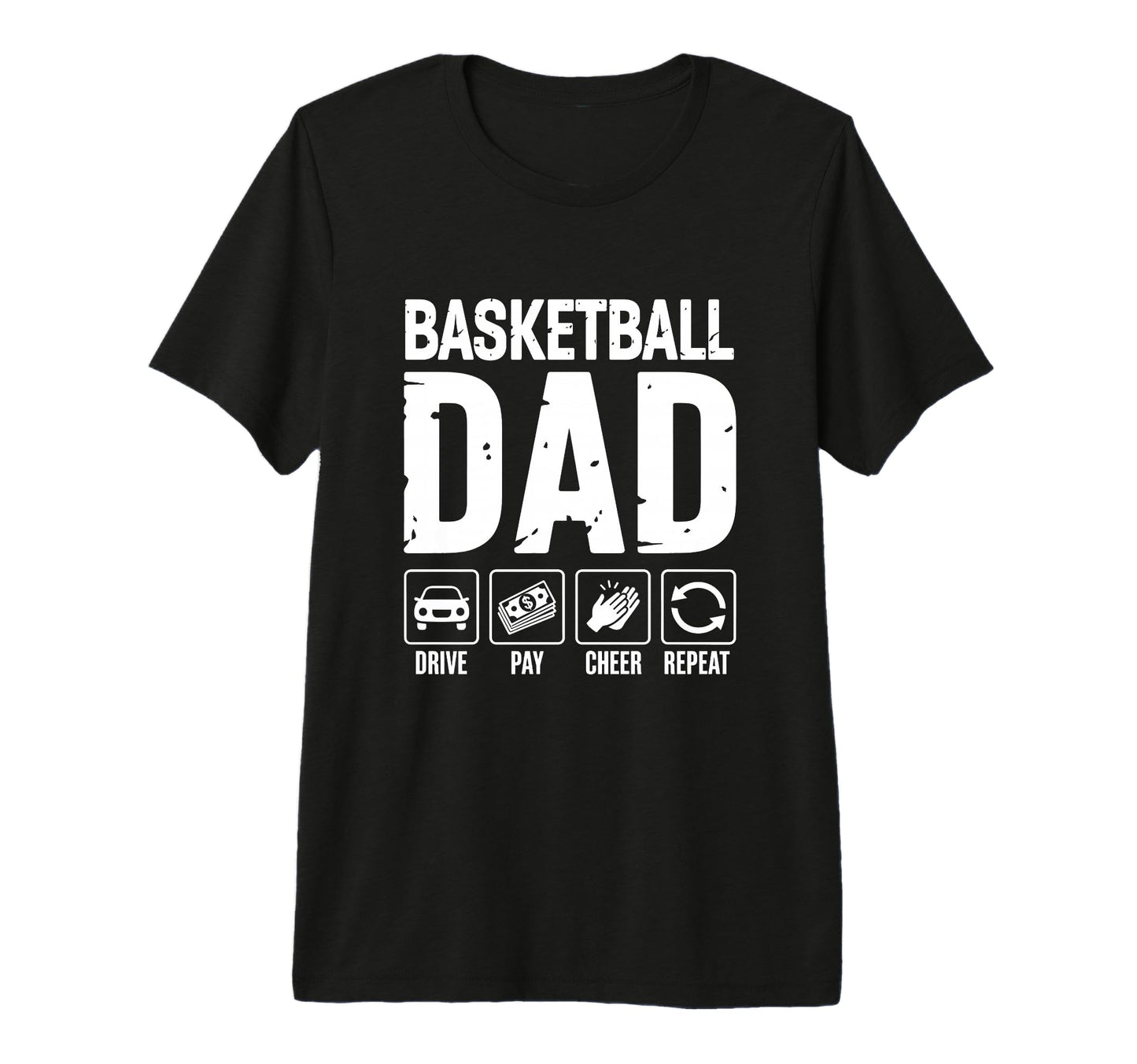 Mens Basketball Dad Drive Pay Cheer T-Shirt - Streetwear Style Men Women - T-Shirt, Sweatshirt, Hoodie