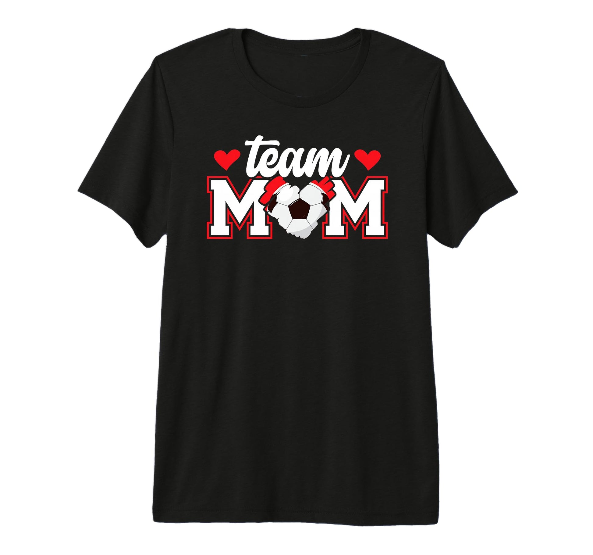 Soccer Team Mom Appreciation Soccer Team T-Shirt - Streetwear Style Unisex - T-Shirt, Sweatshirt, Hoodie