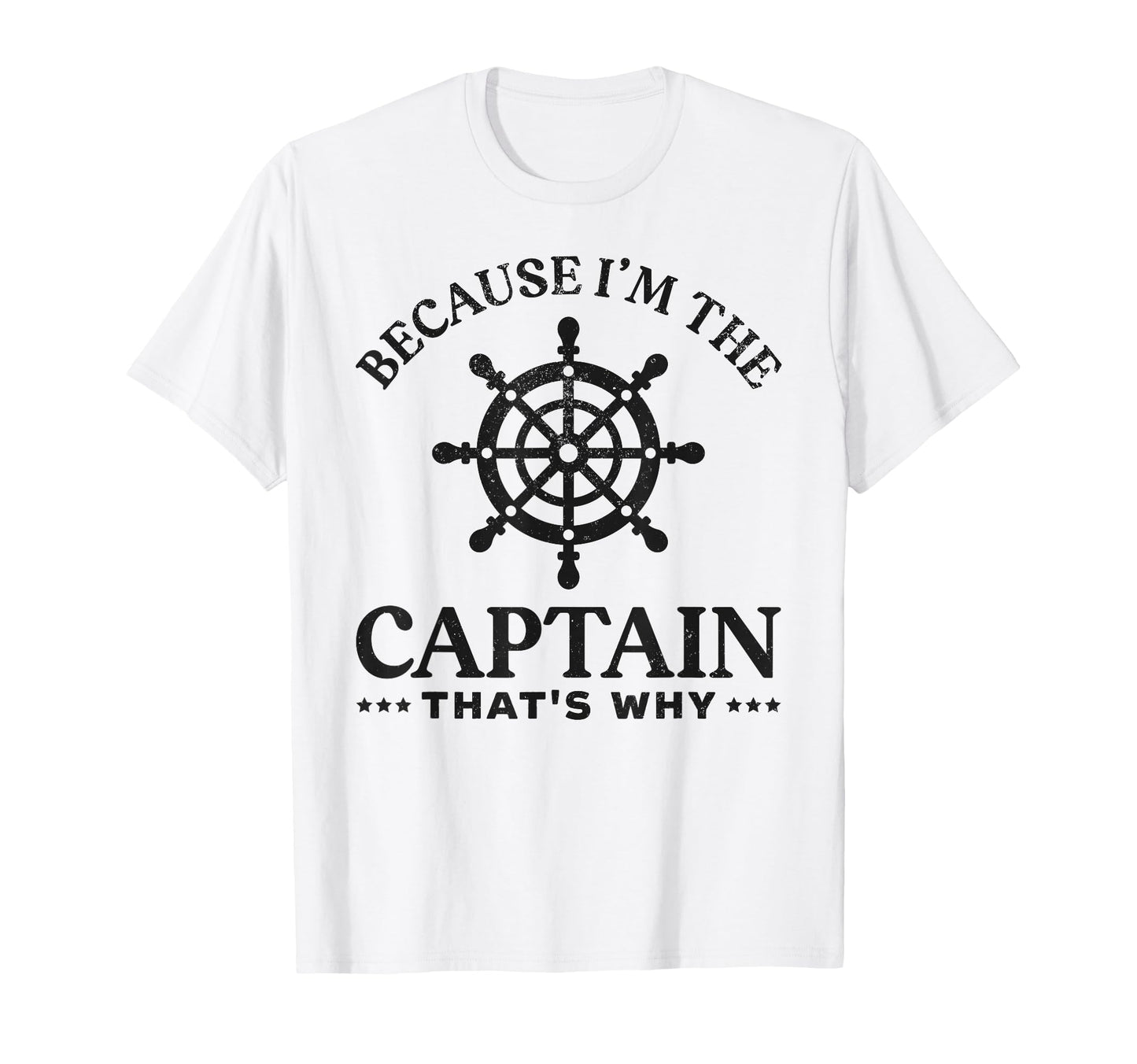 Sailing Dad Because Im Captain Thats T-Shirt - Streetwear Style for Adults - T-Shirt, Sweatshirt, Hoodie