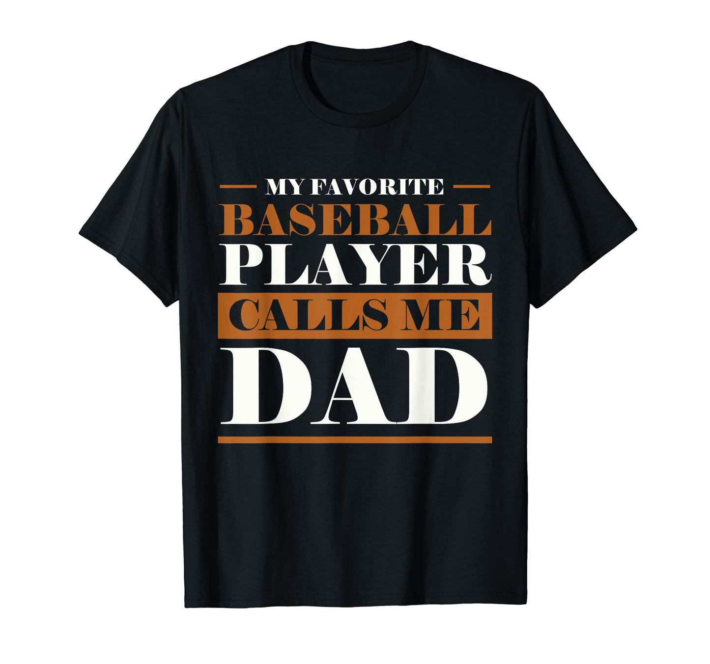 My Favorite Player Calls Me Dad Love T-Shirt - Minimalist Print for Adults - T-Shirt, Sweatshirt, Hoodie