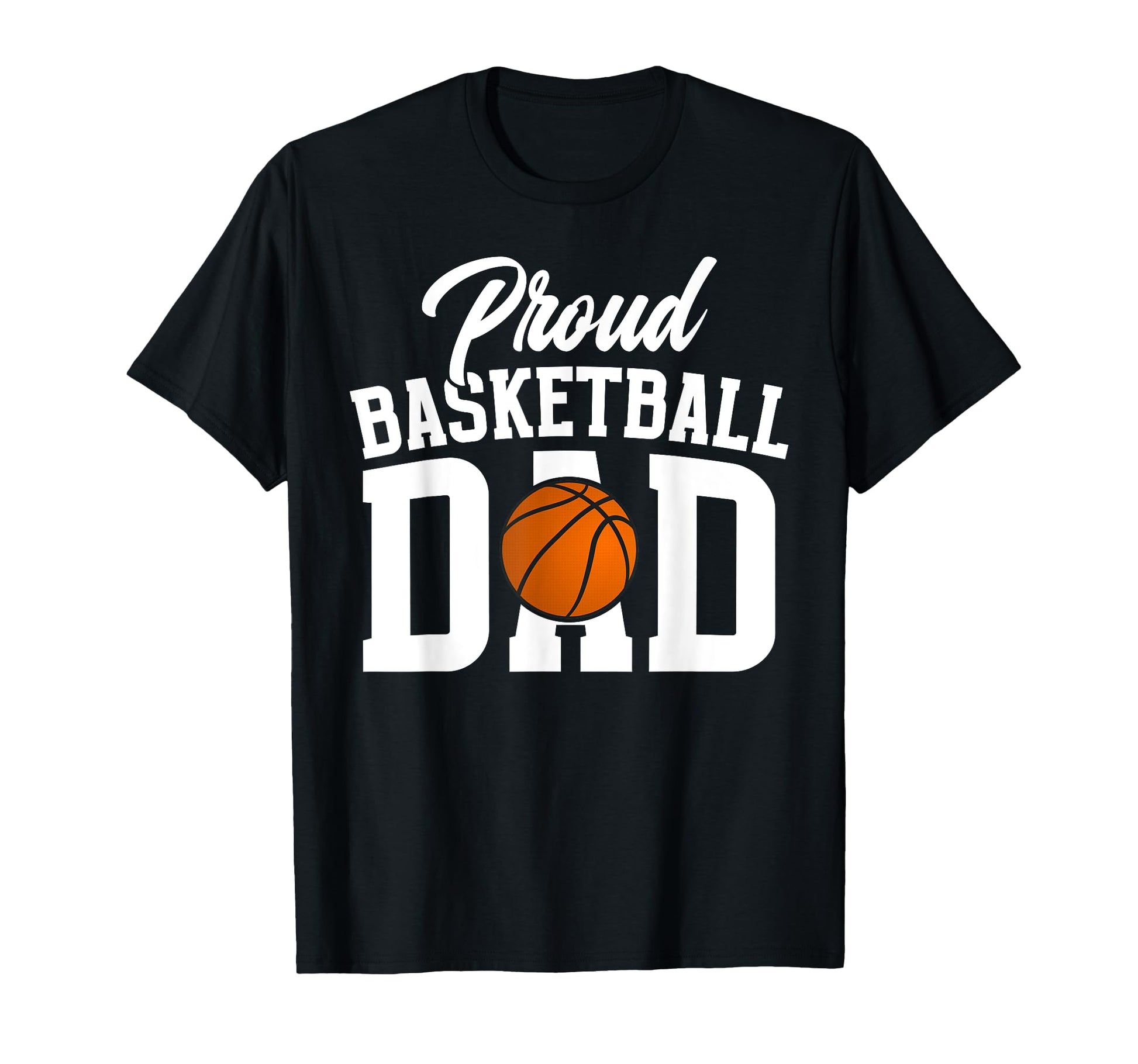 Proud Basketball Dad Basketball T-Shirt - Streetwear Style Men Women - T-Shirt, Sweatshirt, Hoodie