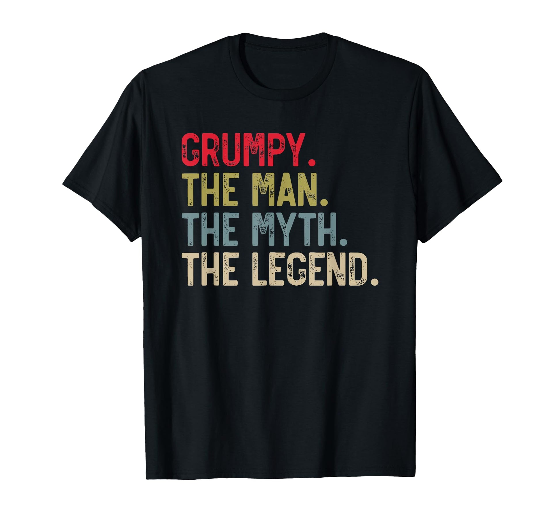 Grumpy Myth Legend Fathers Day Grandpa T-Shirt - Graphic Print Unisex - T-Shirt, Sweatshirt, Hoodie