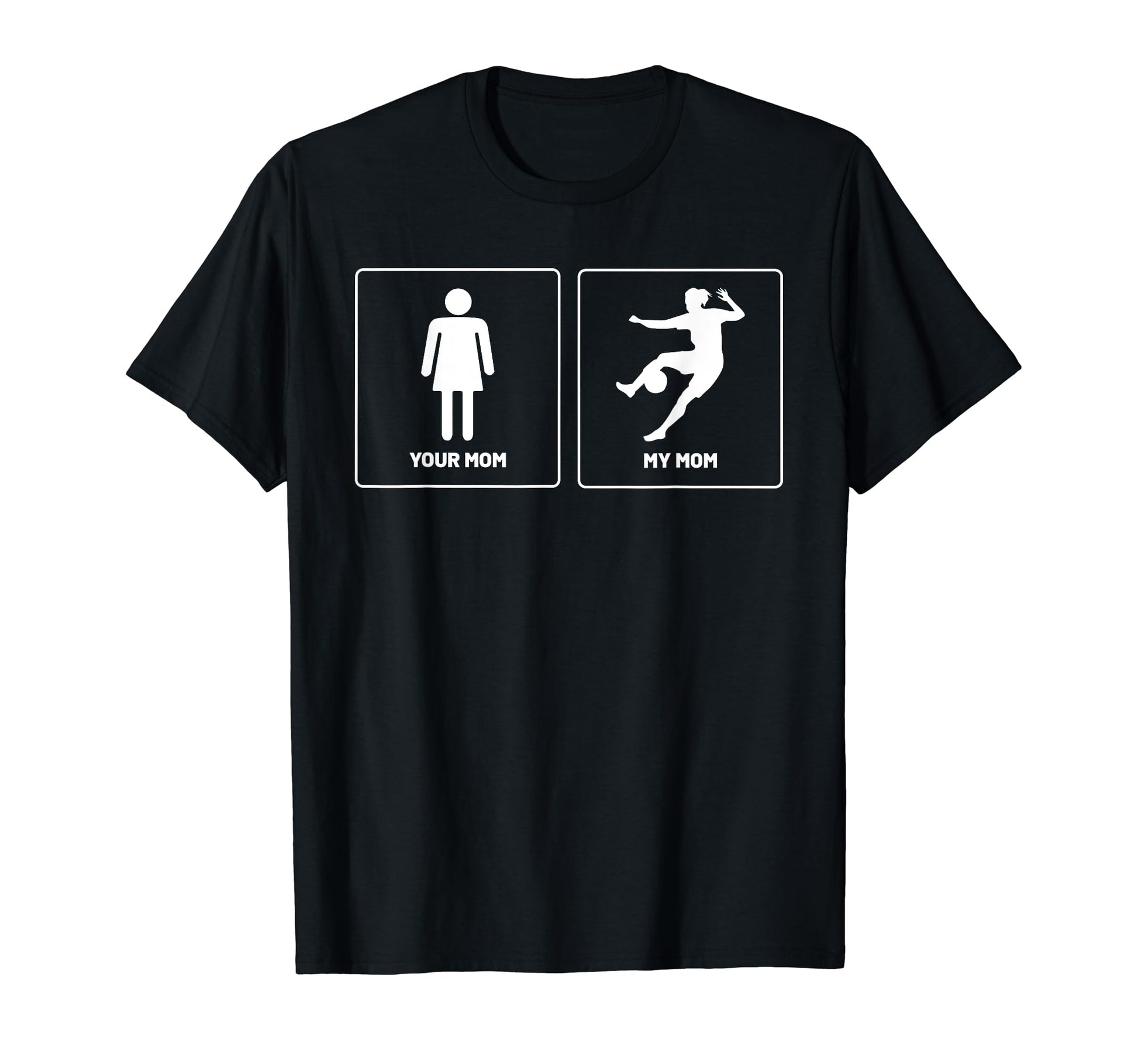 Your Mom Mother Funny Soccer Goalkeeper T-Shirt - Unique Graphic for Adults - T-Shirt, Sweatshirt, Hoodie