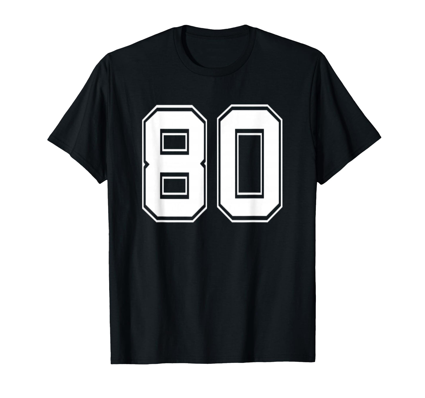 Number 80 Baseball Football Soccer T-Shirt - Fun Novelty Design Men Women - T-Shirt, Sweatshirt, Hoodie