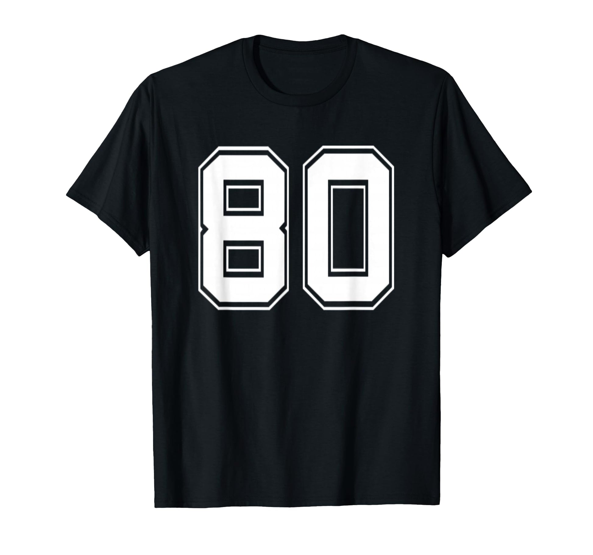 Number 80 Baseball Football Soccer T-Shirt - Fun Novelty Design Men Women - T-Shirt, Sweatshirt, Hoodie
