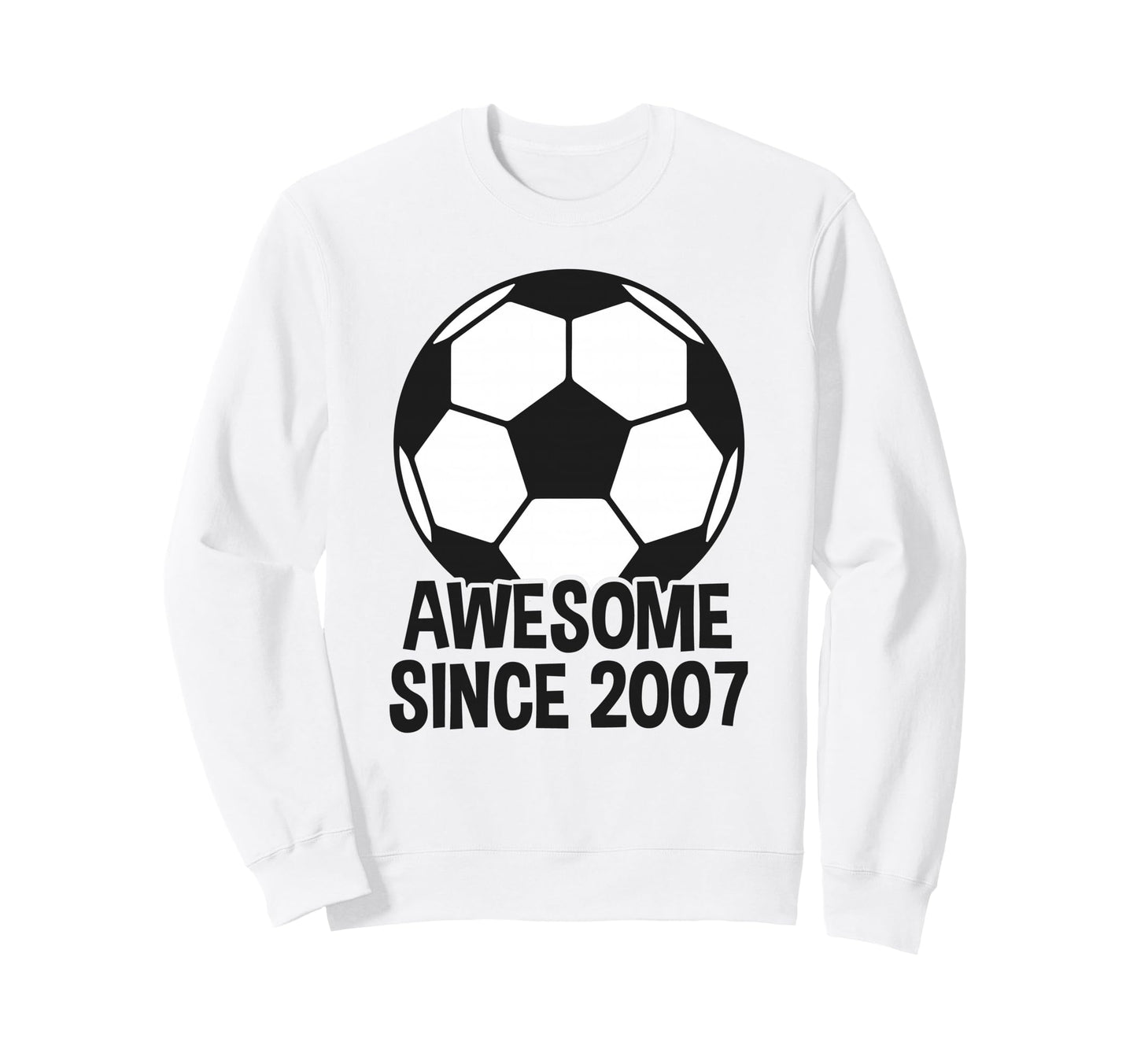 Awesome Since 2007 19Th Birthday 19 Sweatshirt - Unique Graphic for Adults - T-Shirt, Sweatshirt, Hoodie